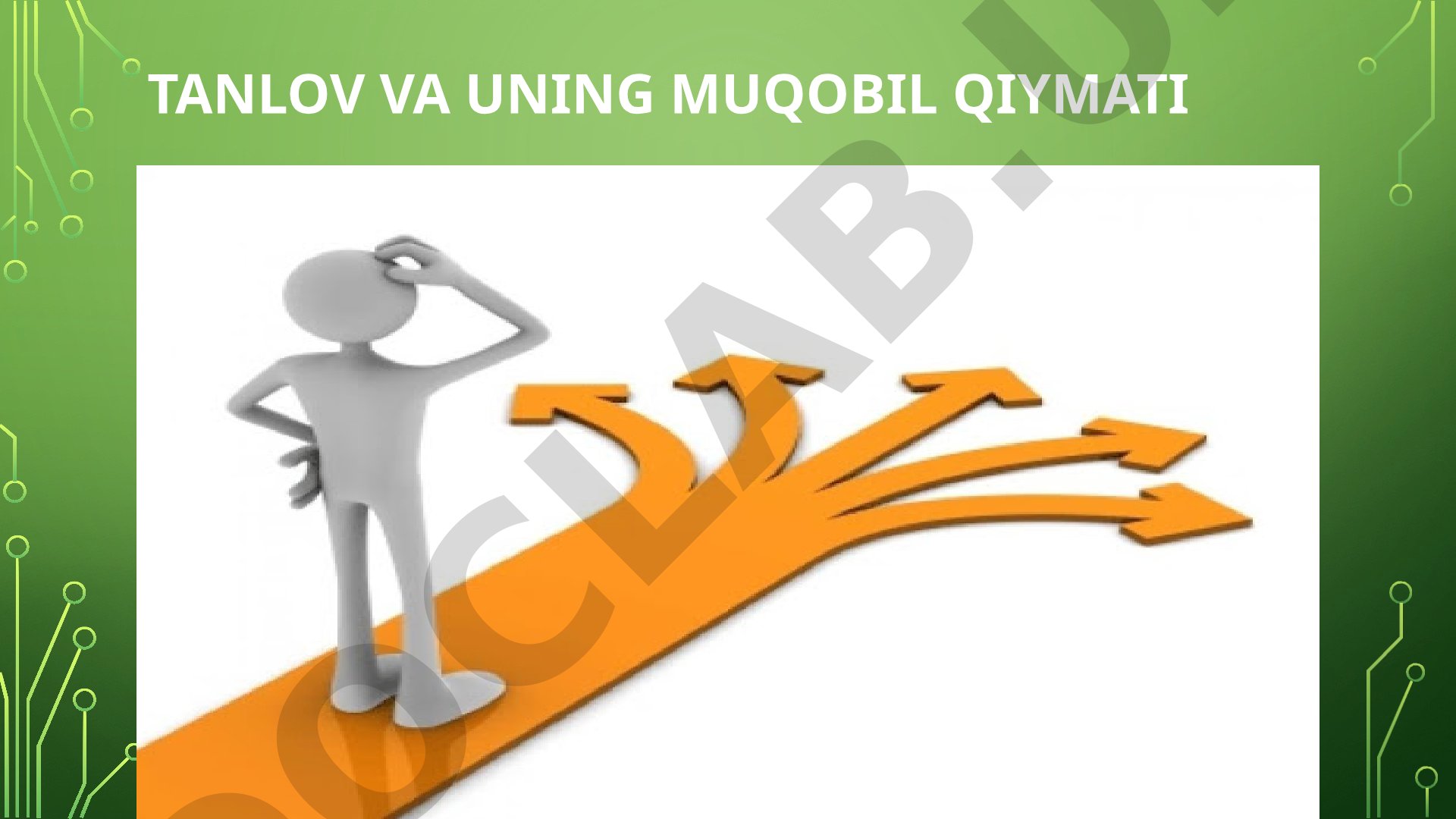 Tanlov va uning muqobil qiymati