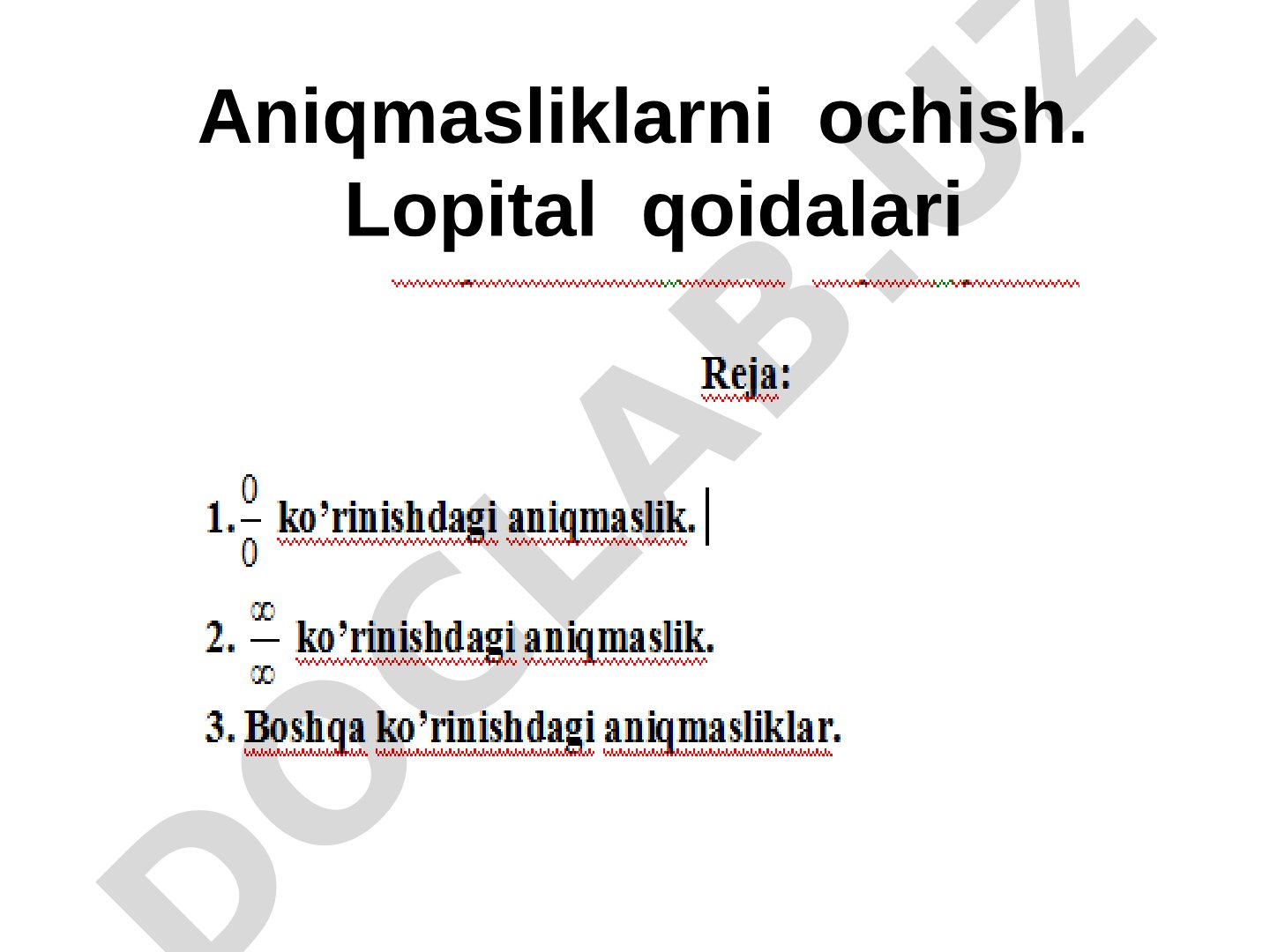 Aniqmasliklarni ochish. Lopital qoidalari