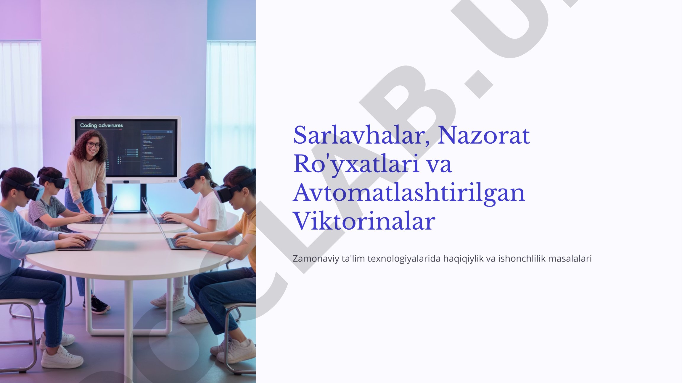 Sarlavhalar, nazorat ro'yxatlari va avtomatlashtirilgan viktorinalar