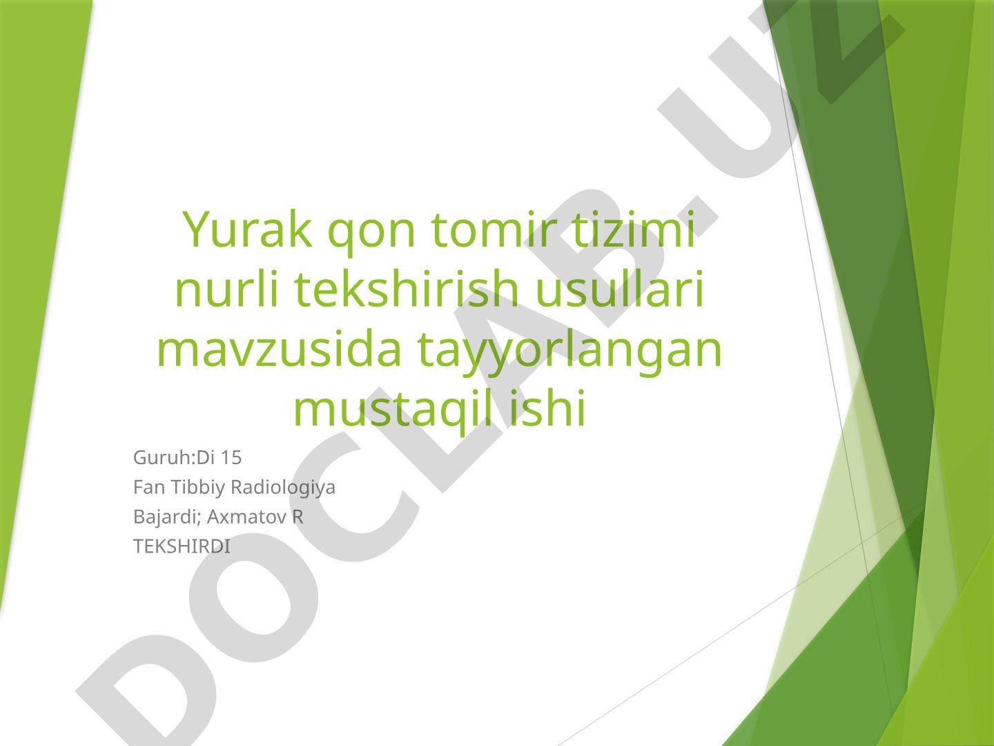 Yurak qon tomir tizimi nurli tekshirish usullari