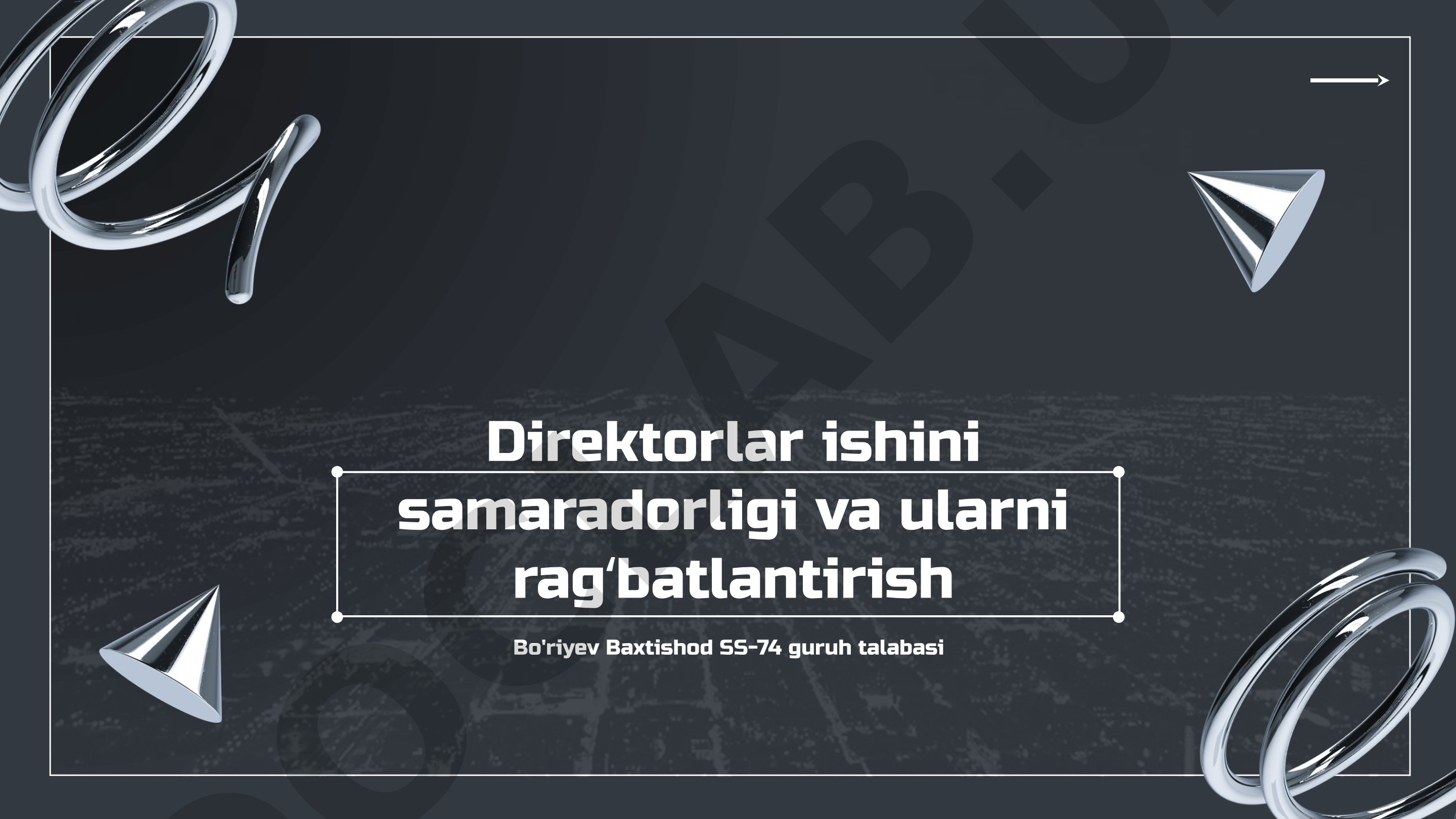 Direktorlar ishini samaradorligi va ularni ragʻbatlantirish