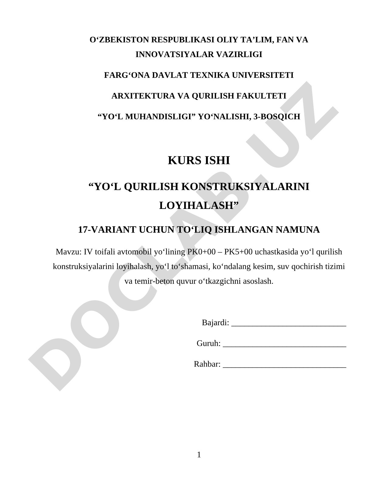 IV toifali avtomobil yo‘lining PK0+00 – PK5+00 uchastkasida yo‘l qurilish konstruksiyalarini loyihalash