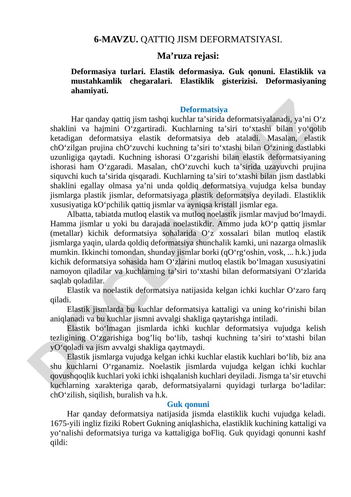 Deformatsiya turlari, elastik deformatsiya, Guk qonuni va elastiklik chegaralari haqida