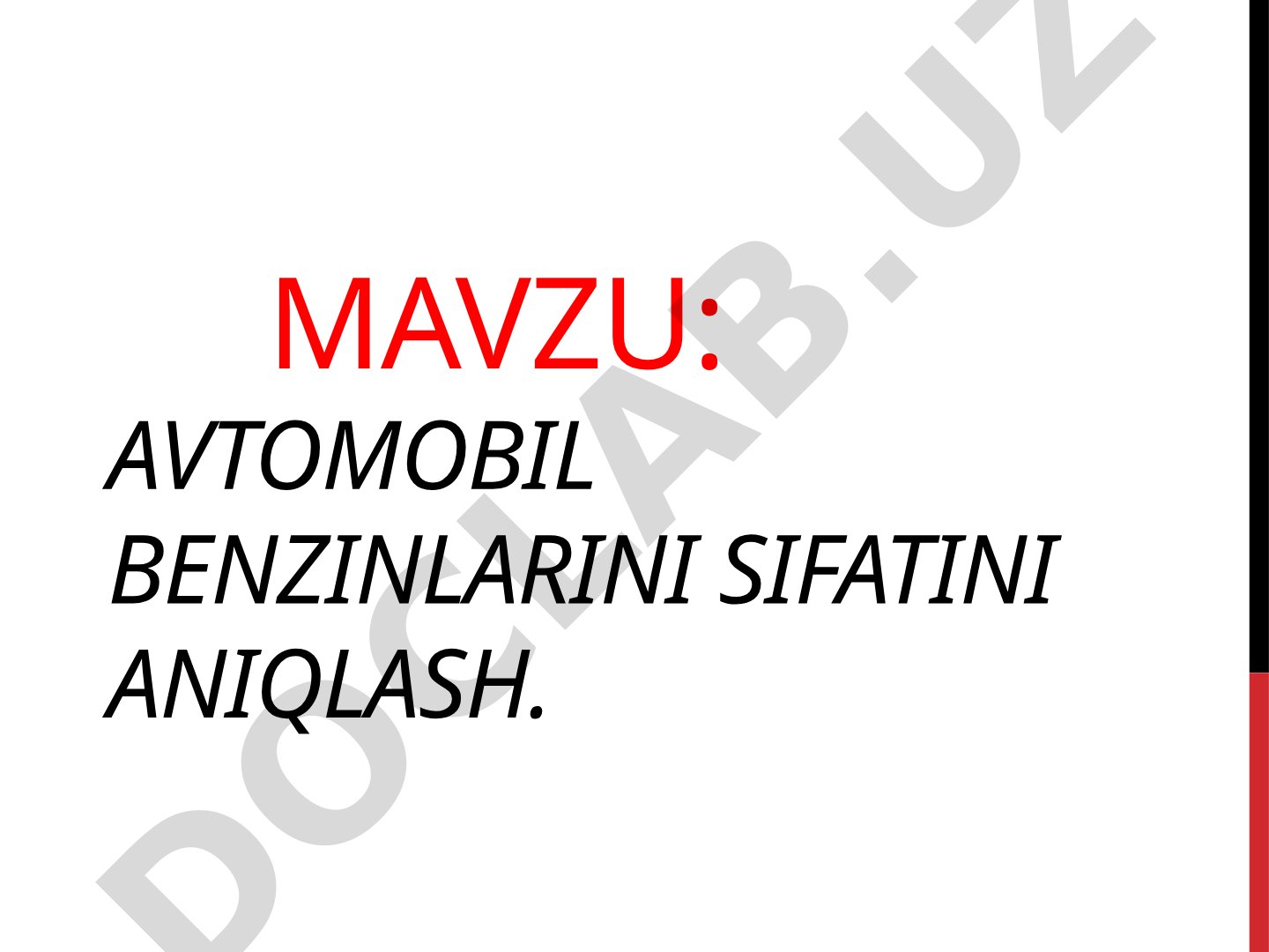 Avtomobil benzinlarini sifatini aniqlash