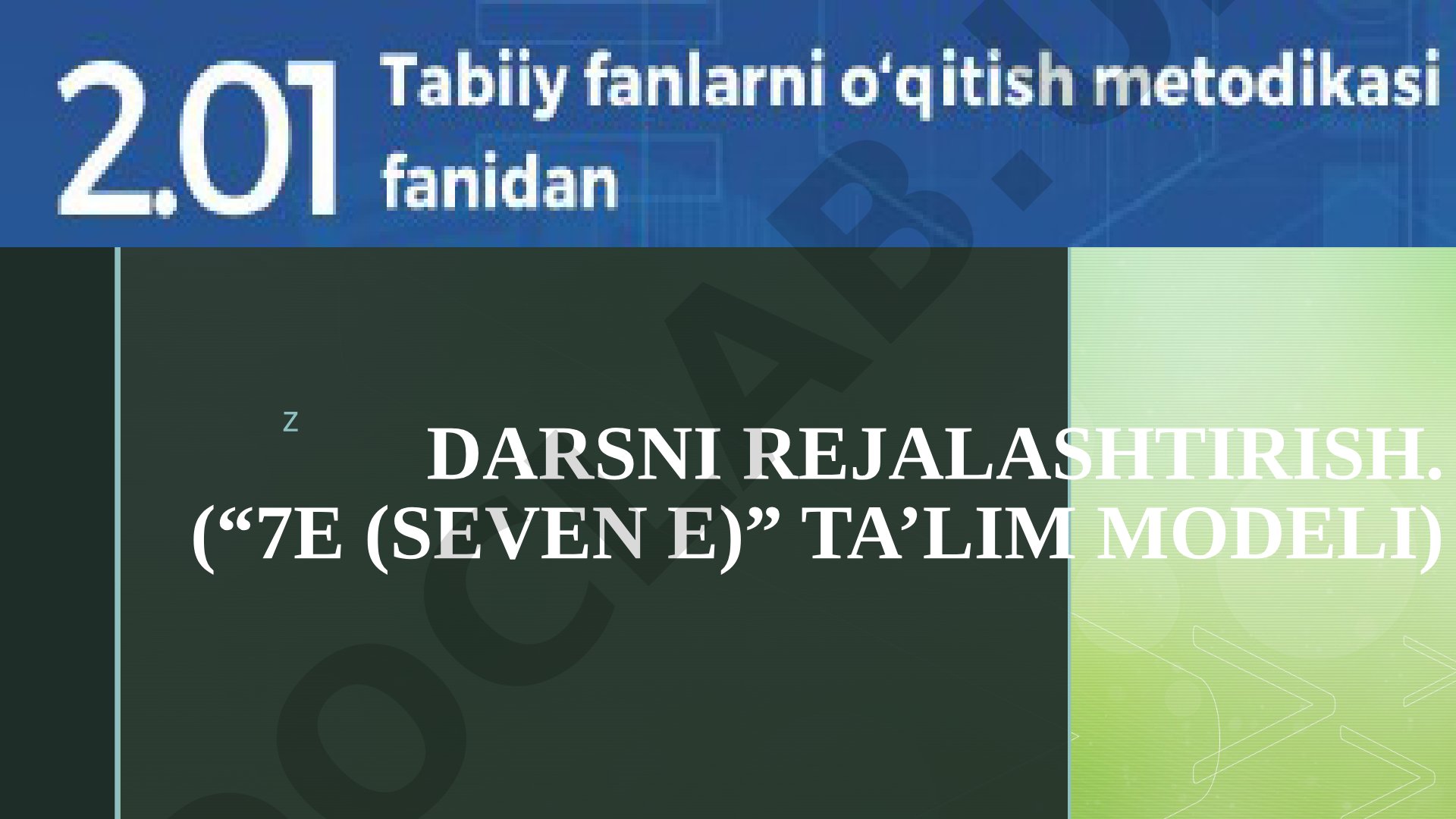 Darsni rejalashtirish (7E ta'lim modeli)