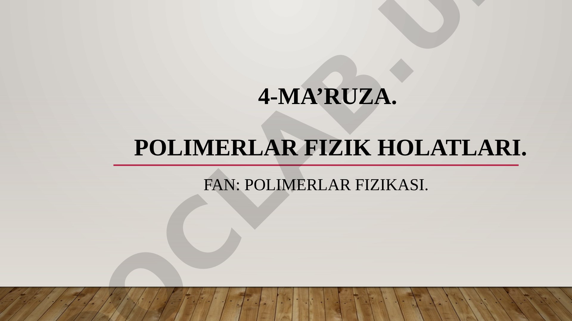 Polimerlar fizik holatlari