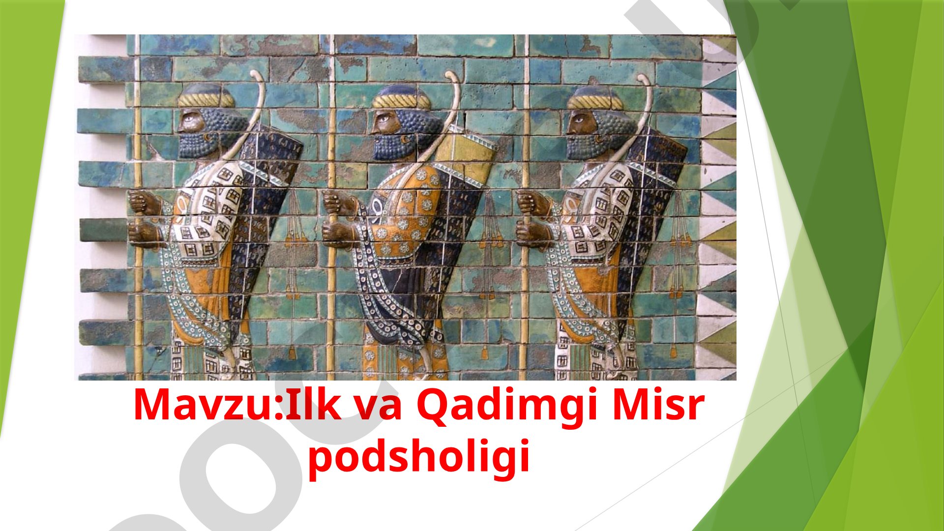 Ilk va Qadimgi Misr podsholigi