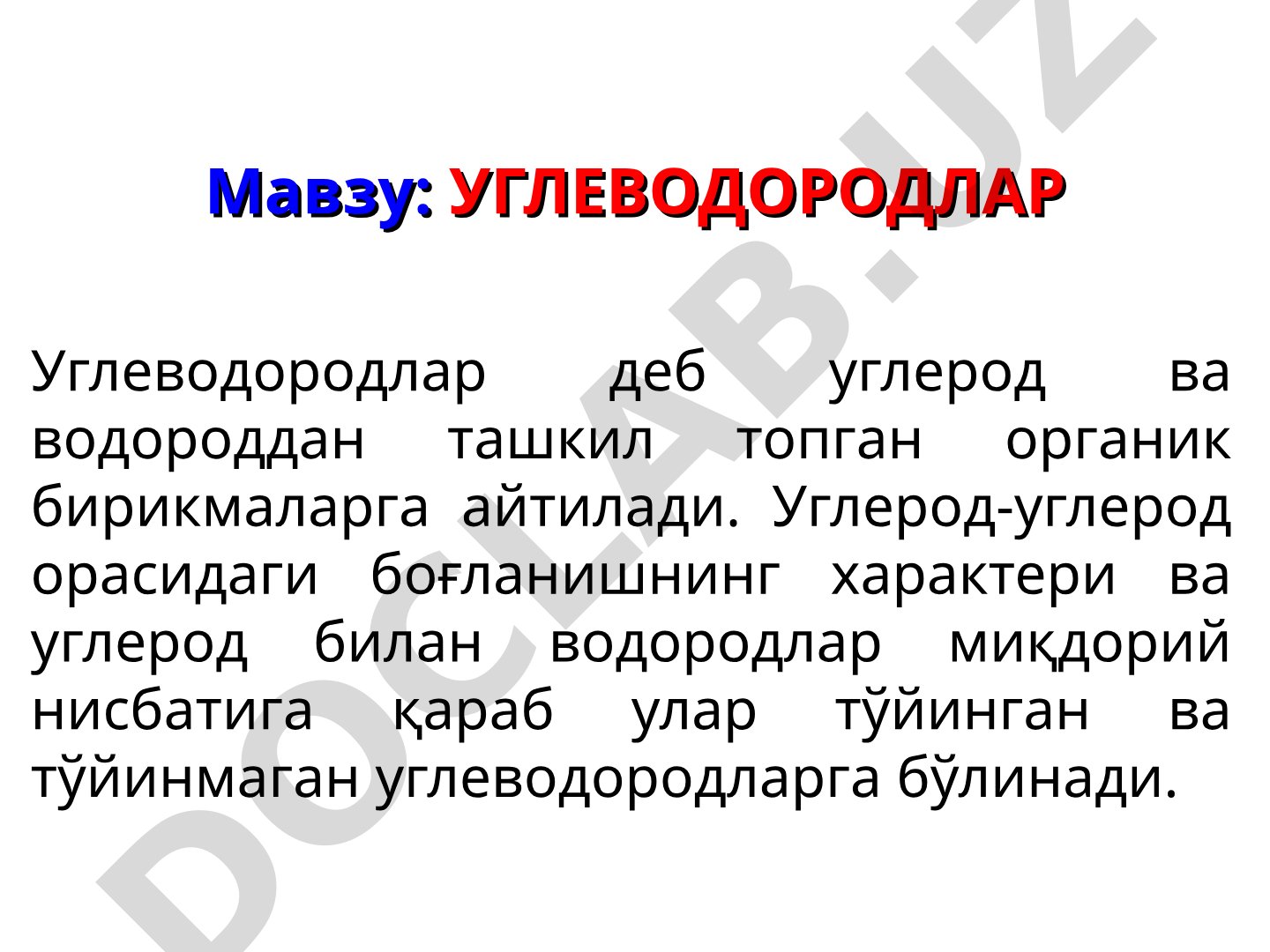 Углеводородлар, уларнинг турлари, алканлар, алкенлар, алкинлар, алкадиенлар, олиниш