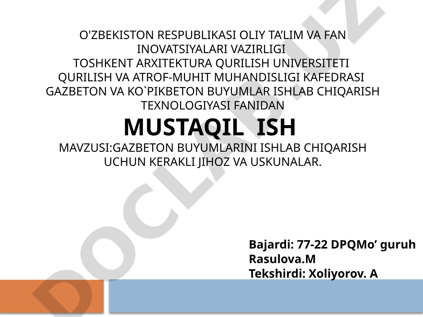Gazbeton buyumlarini ishlab chiqarish uchun kerakli jihoz va uskunalar