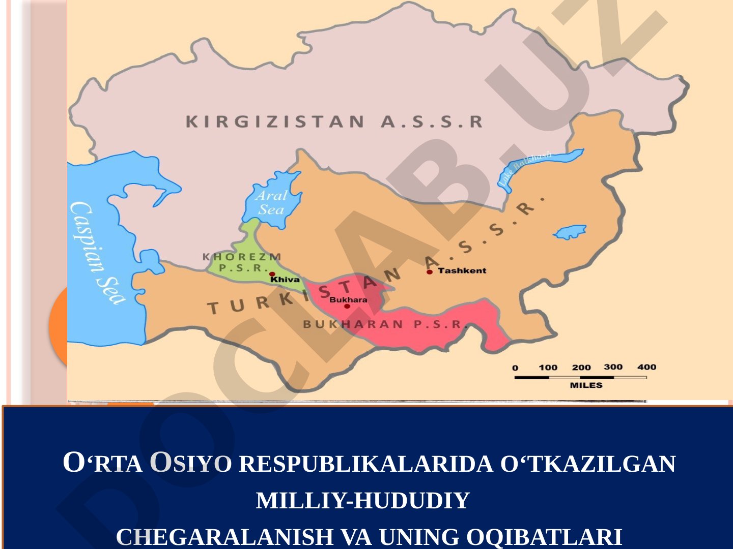 O‘rta Osiyo respublikalarida o‘tkazilgan milliy-hududiy chegaralanish va uning oqibatlari