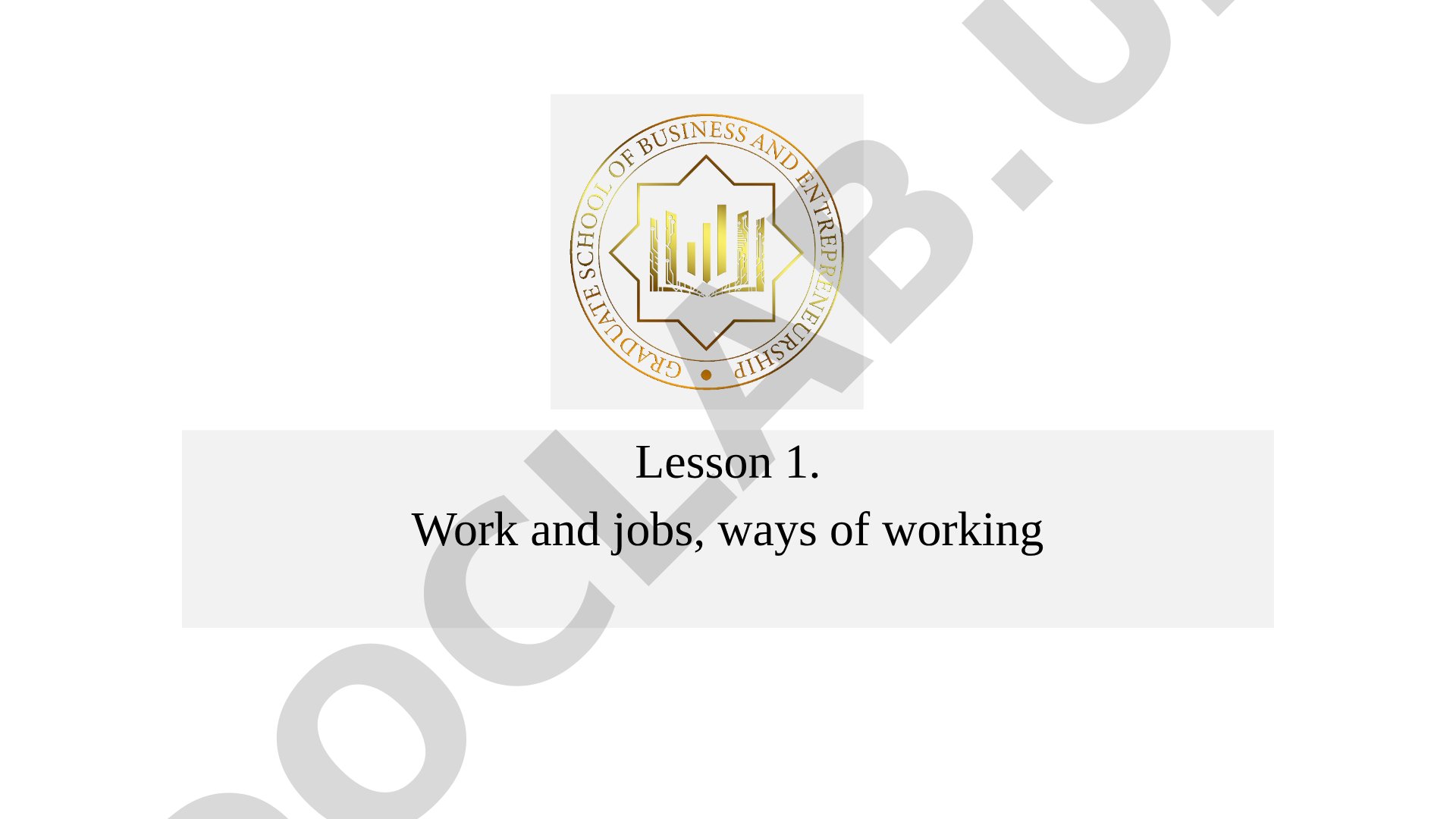 Work and jobs, ways of working