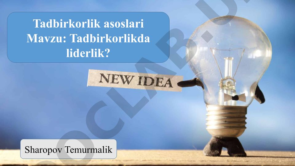 Tadbirkorlikda liderlik va boshqaruv