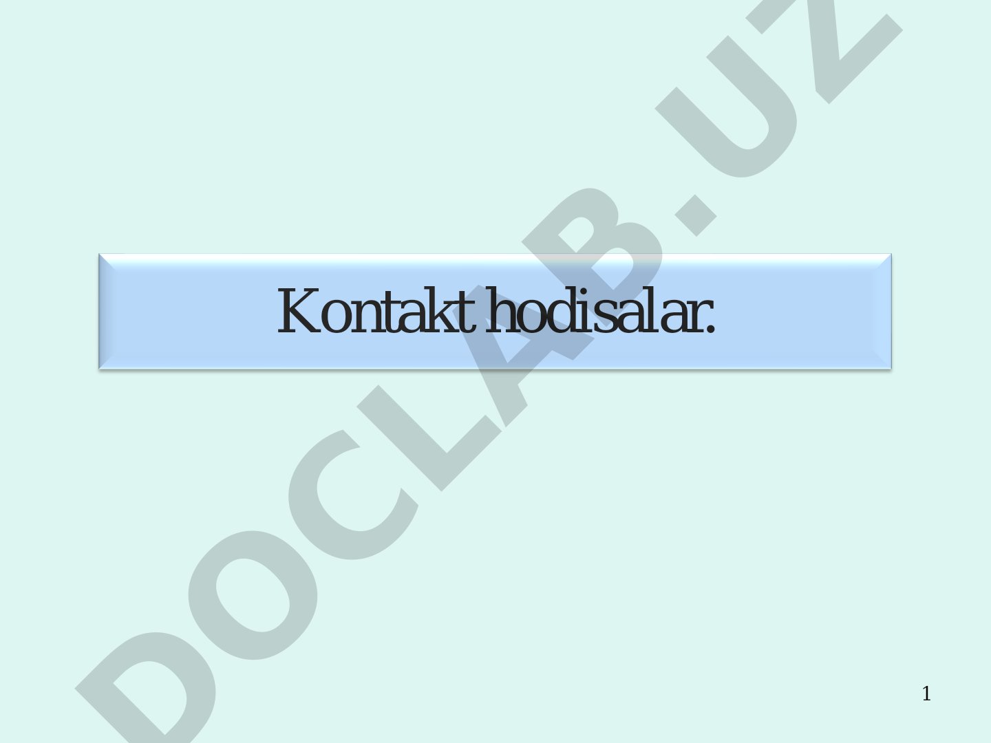Kontakt hodisalar. Metall - metall va metall - yarim o'tkazgich kontakti