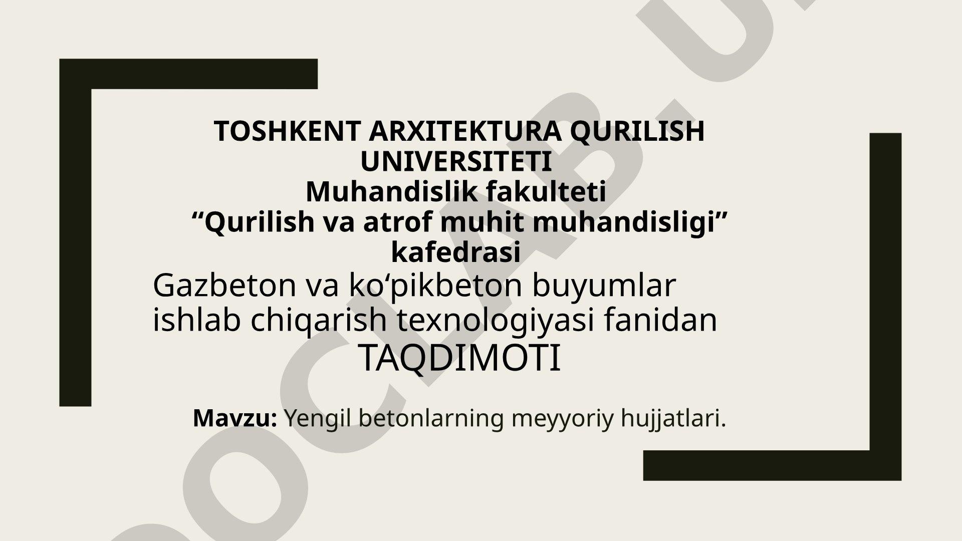 Yengil betonlarning meyyoriy hujjatlari