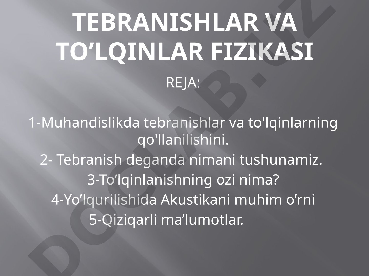 Tebranishlar va to'lqinlar fizikasi