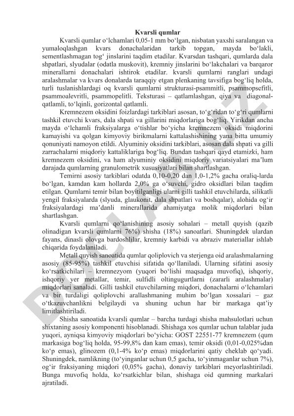 Kvarsli qumlarning tarkibi va xususiyatlari