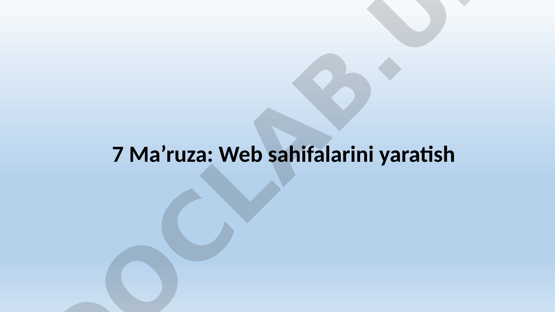 HTML tili, web-sahifa yaratish, teglar va operatorlar haqida ma’ruza
