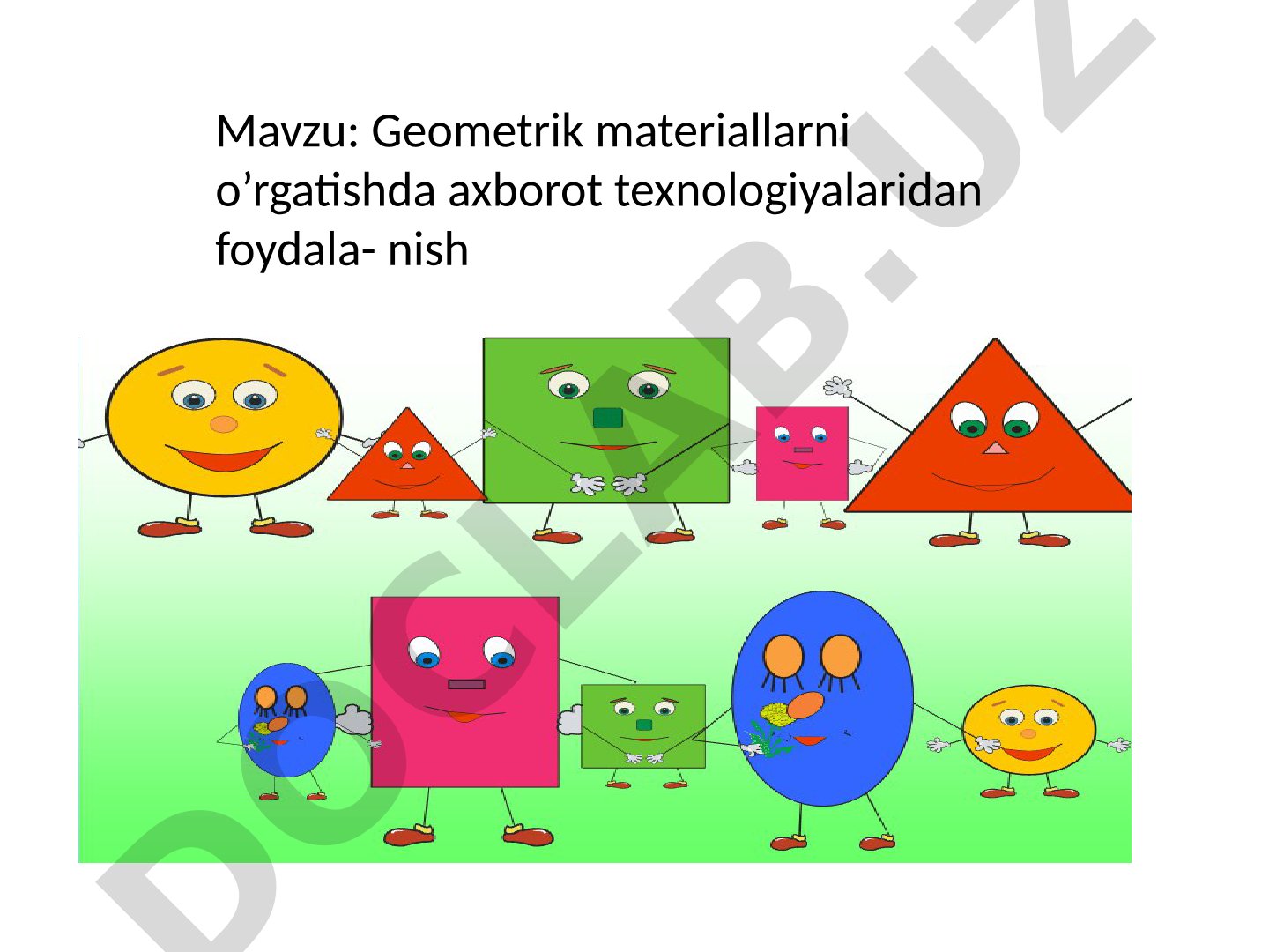 Geometrik materiallarni o’rgatishda axborot texnologiyalaridan foydalanish