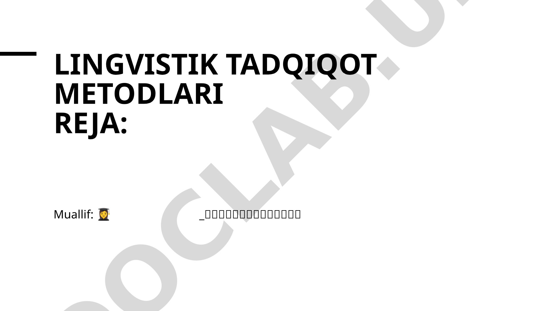 Tilshunoslikda sifatli, miqdoriy va aralash tadqiqot usullari, tadqiqot savollari haqida