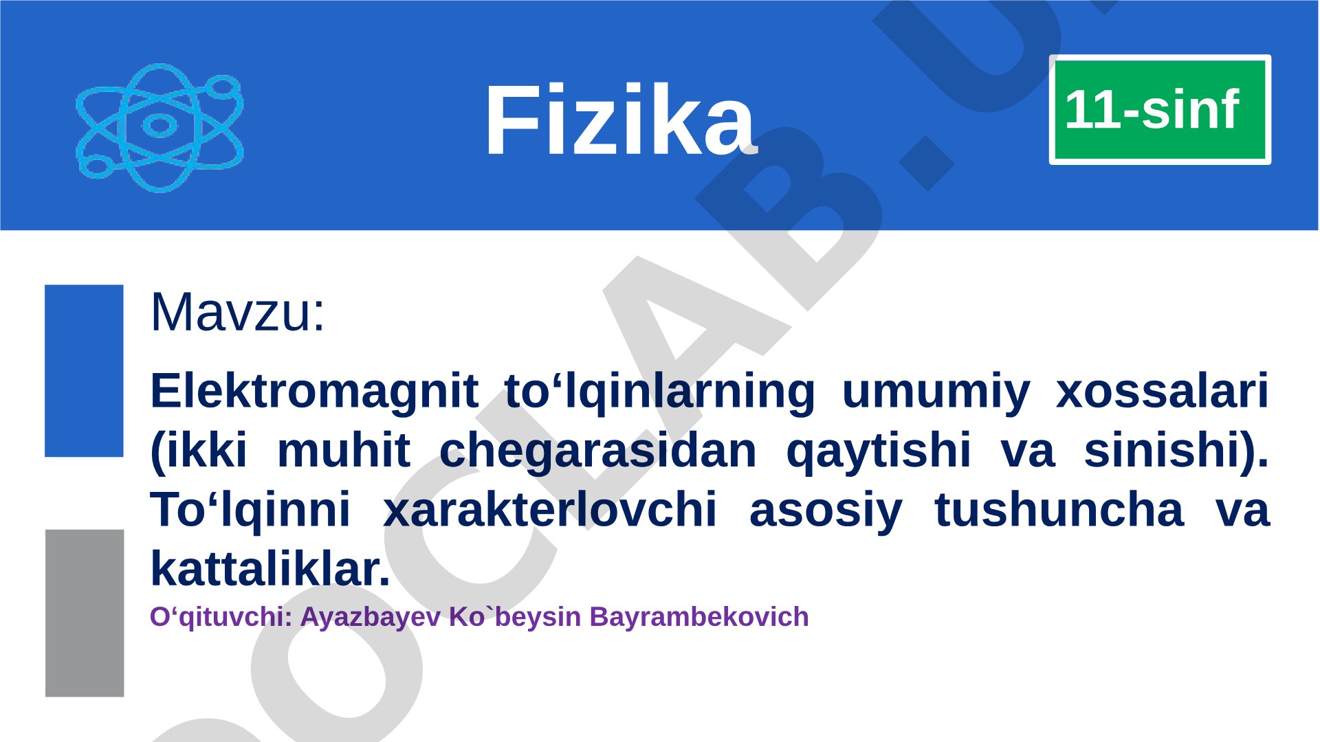 Elektromagnit to‘lqinlarning umumiy xossalari (ikki muhit chegarasidan qaytishi va sinishi). To‘lqinni xarakterlovchi asosiy tushuncha va kattaliklar