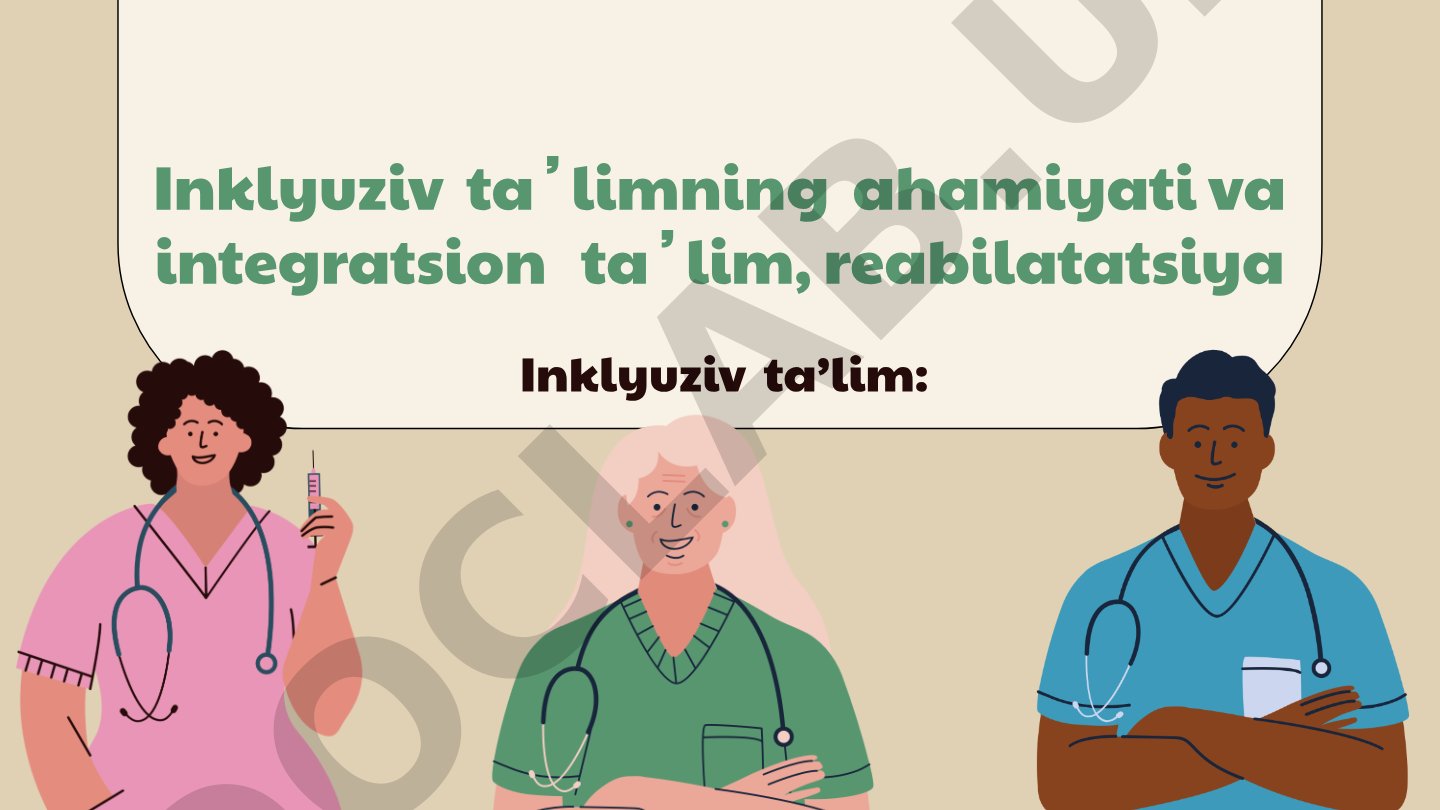 Inklyuziv taʼlimning ahamiyati va integratsion taʼlim, reabilitatsiya