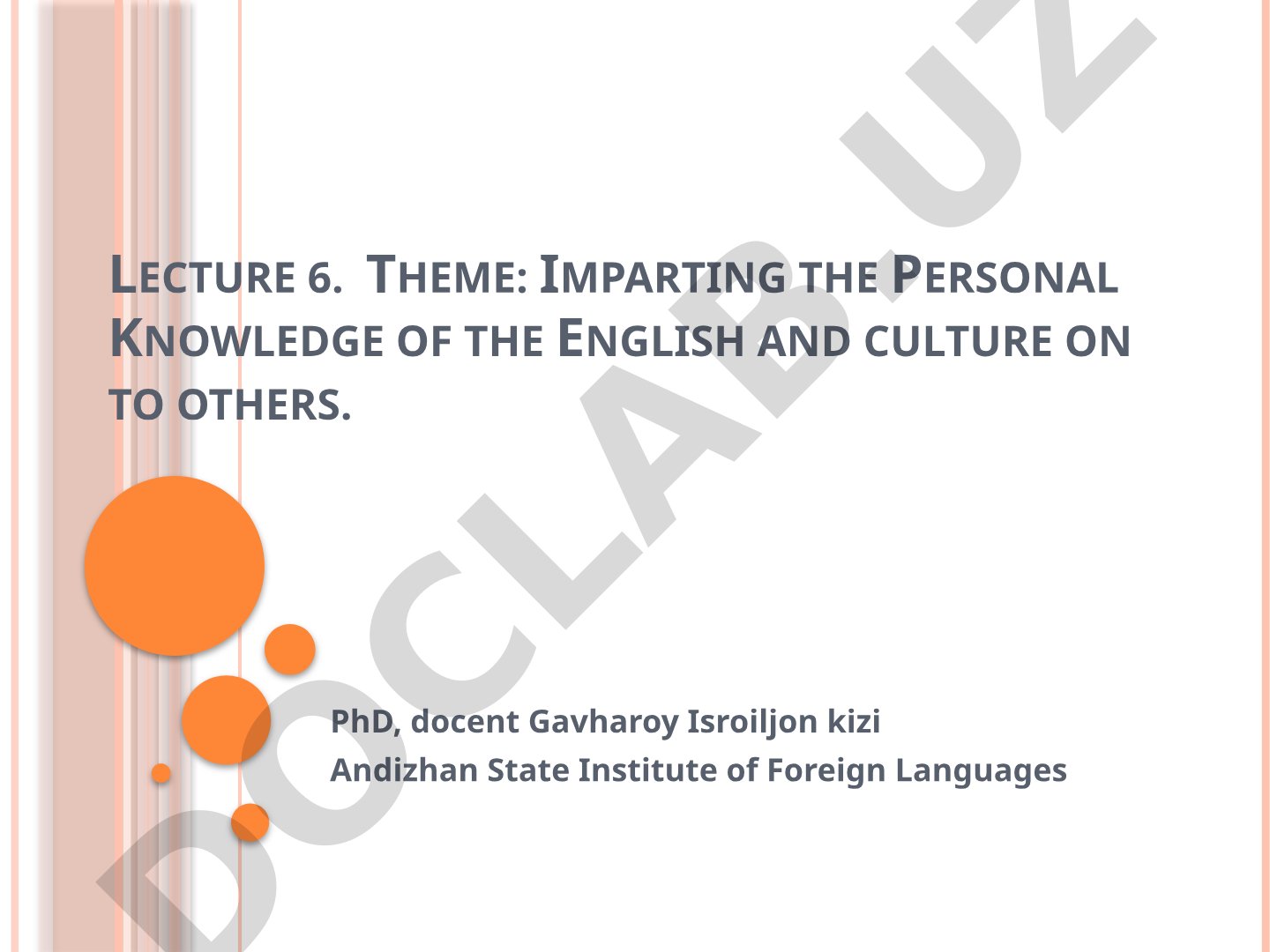 Imparting the Personal Knowledge of the English and culture on to others