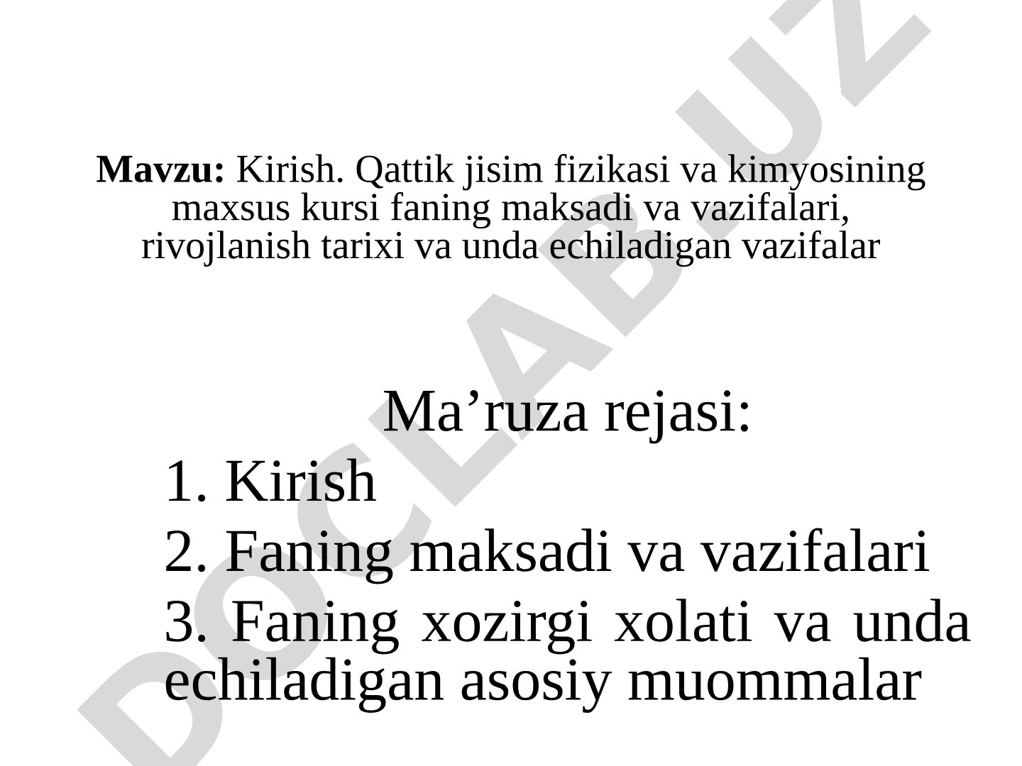 Kirish. Qattik jisim fizikasi va kimyosining maxsus kursi faning maksadi va vazifalari, rivojlanish tarixi va unda echiladigan vazifalar