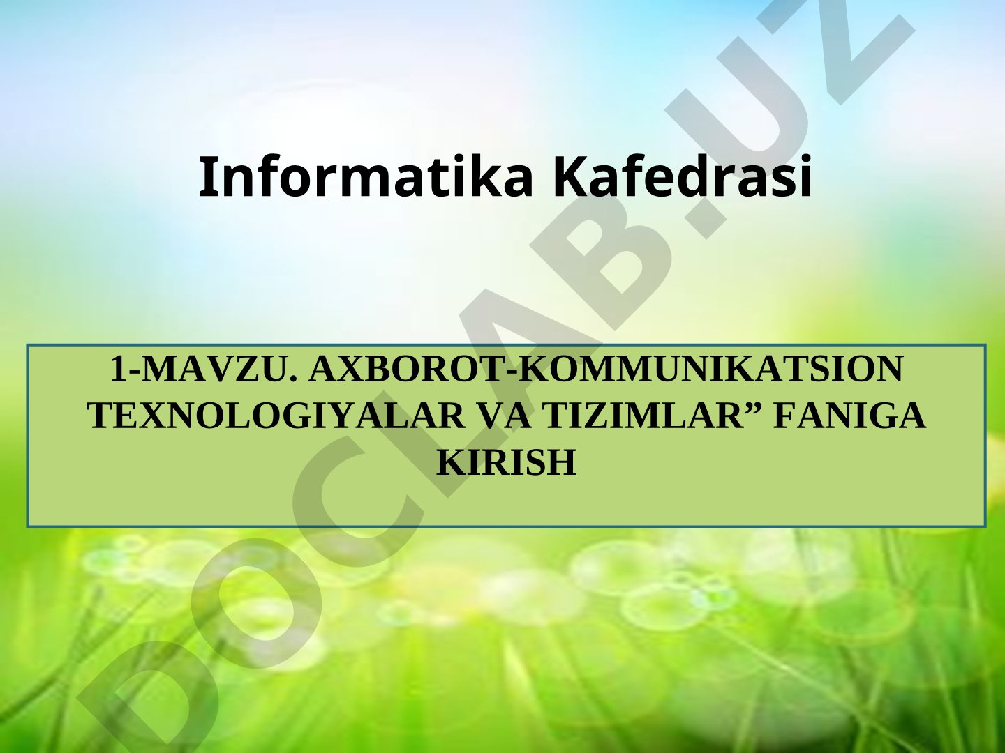 Axborot-kommunikatsion texnologiyalar va tizimlar faniga kirish