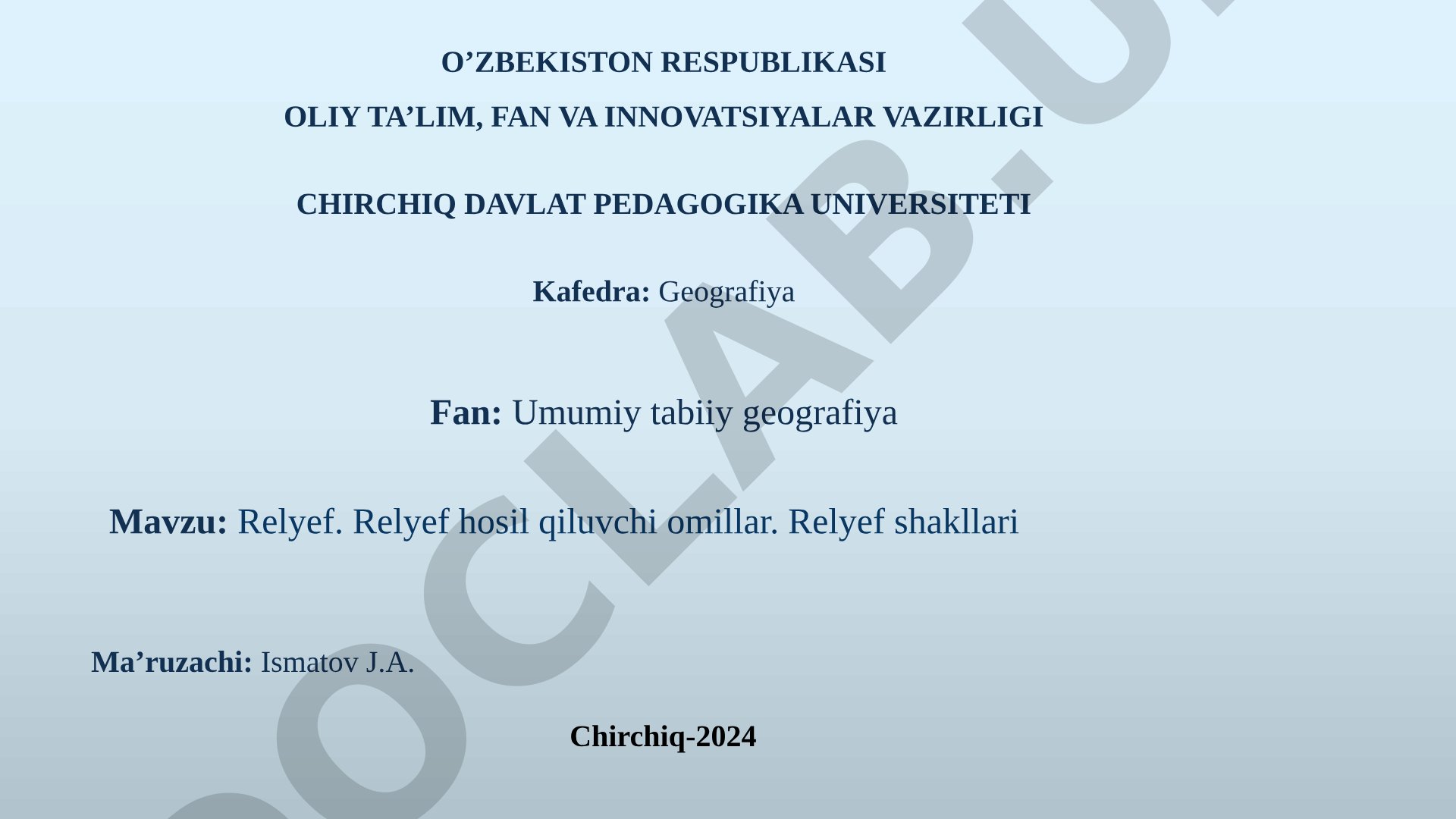 Relyef. Relyef hosil qiluvchi omillar. Relyef shakllari