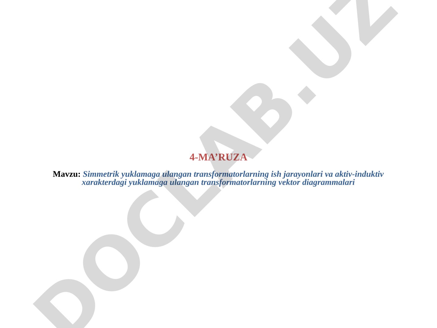 Simmetrik yuklamaga ulangan transformatorlarning ish jarayonlari va aktiv-induktiv xarakterdagi yuklamaga ulangan transformatorlarning vektor diagrammalari