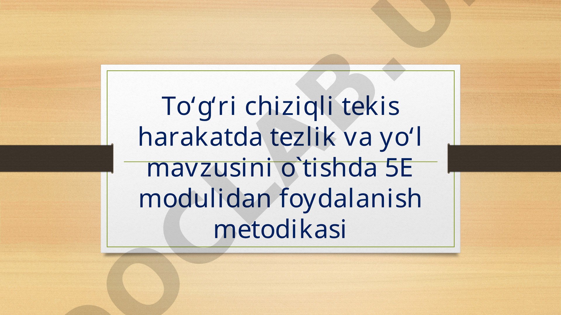 To‘g‘ri chiziqli tekis harakatda tezlik va yo‘l