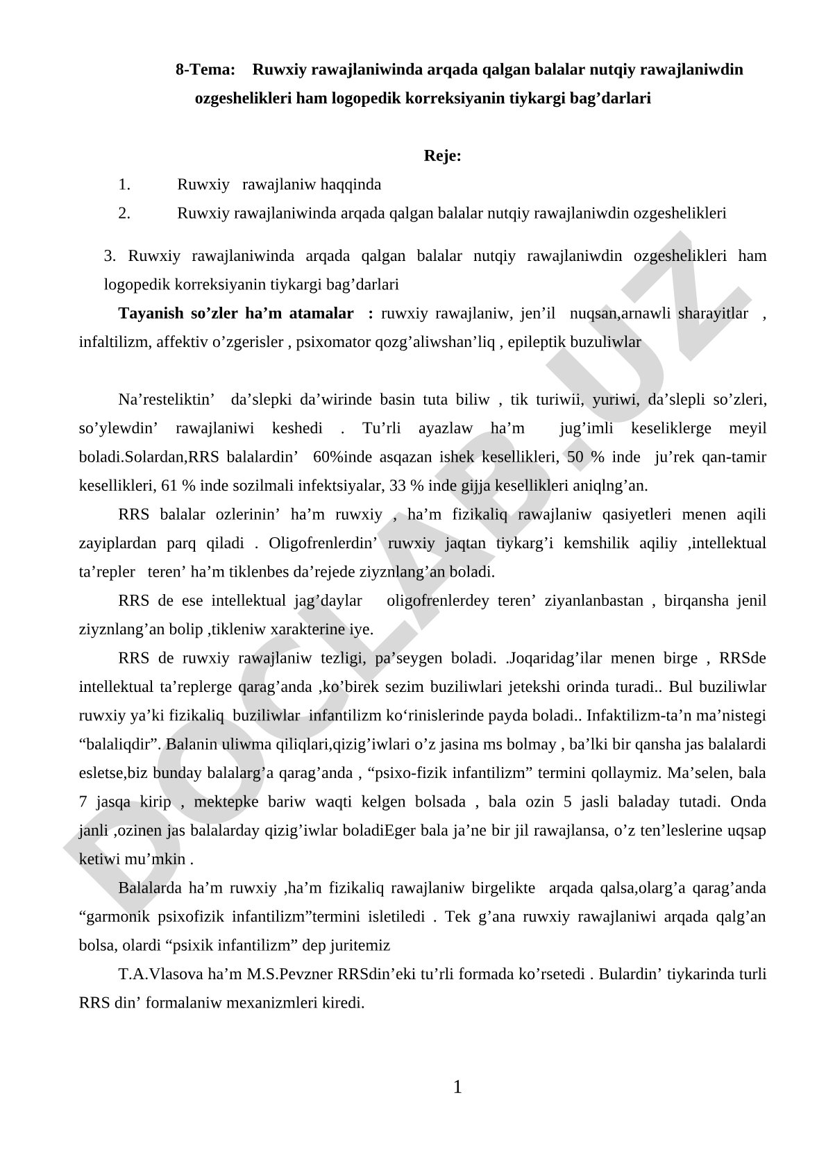 Ruwxiy rawajlaniwinda arqada qalgan balalar nutqiy rawajlaniwdin ozgeshelikleri ham logopedik korreksiyanin tiykargi bag'darlari