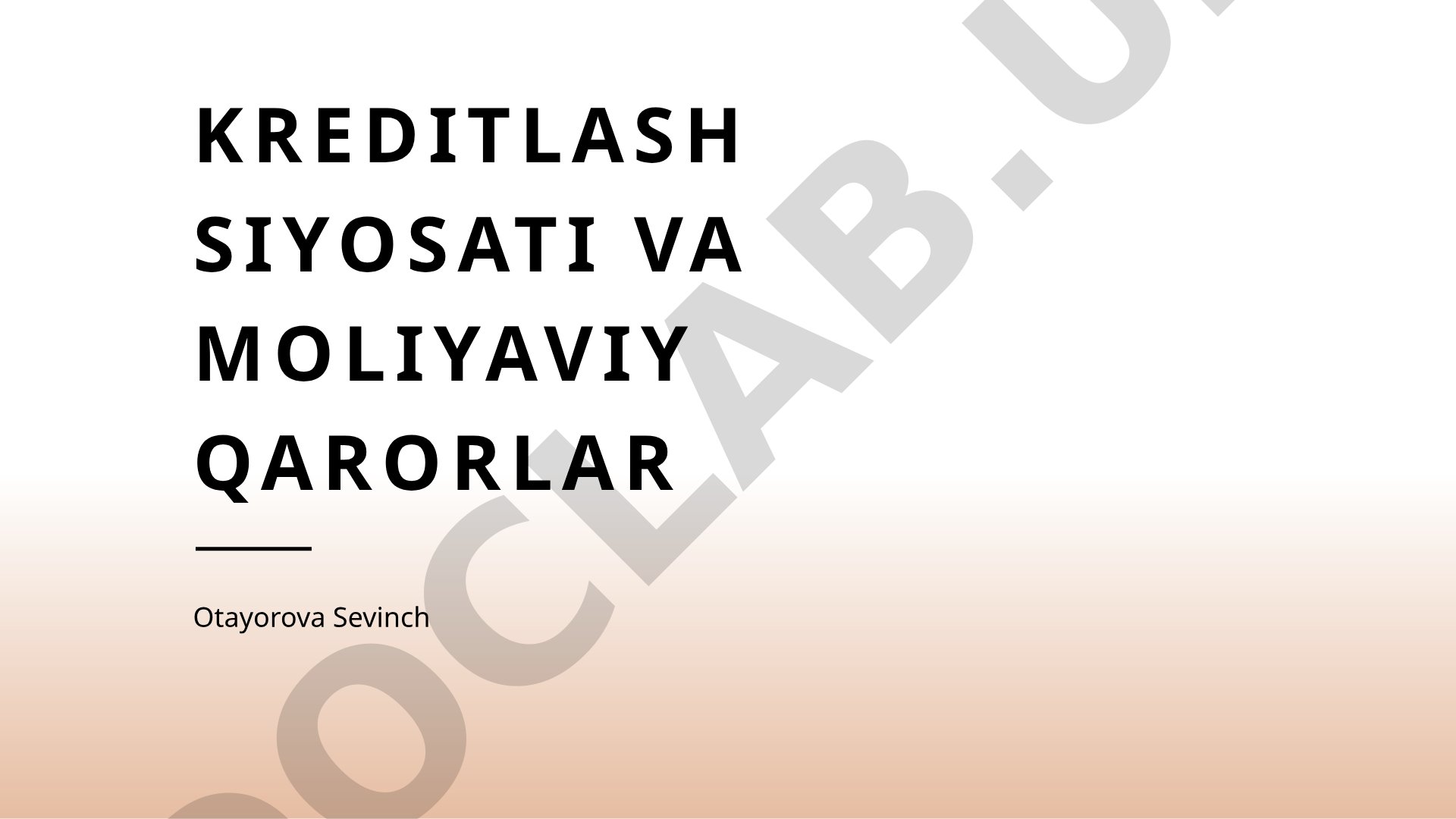 Kreditlash siyosati va moliyaviy qarorlar