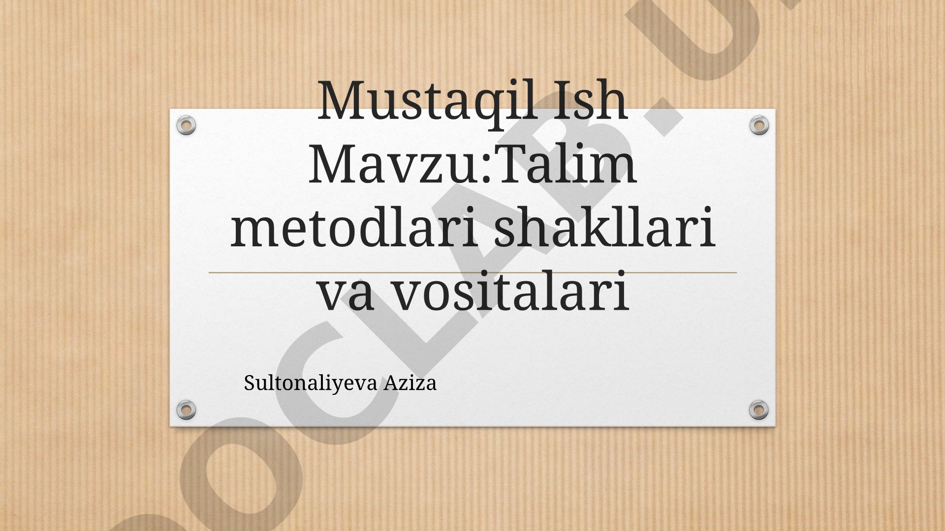 Ta'lim metodlari shakllari va vositalari