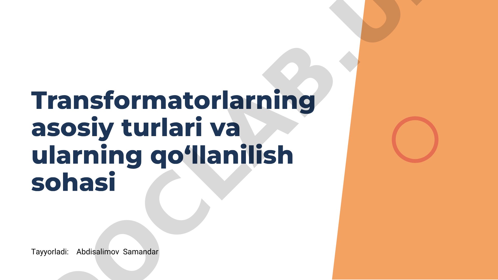 Transformatorlarning asosiy turlari va ularning qoʻllanilish sohasi