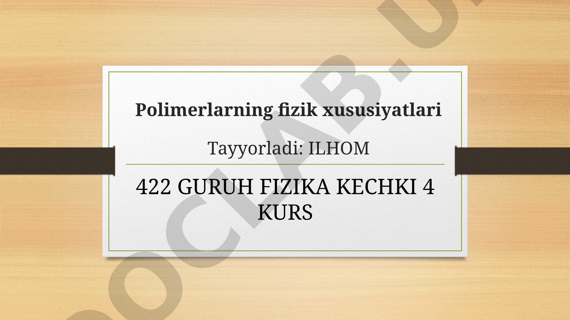 Polimerlarning fizik xususiyatlari