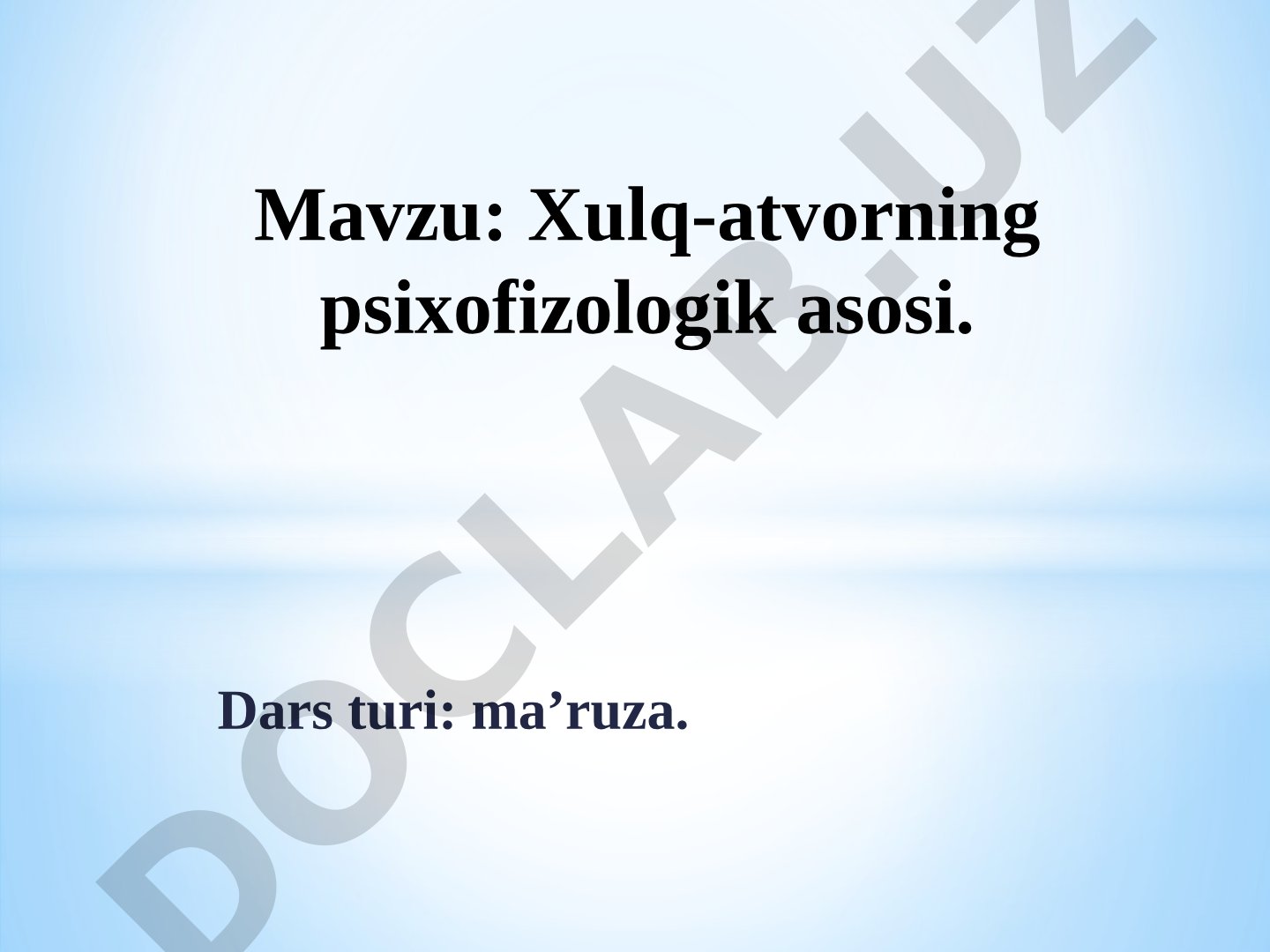 Xulq-atvorning psixofizologik asosi