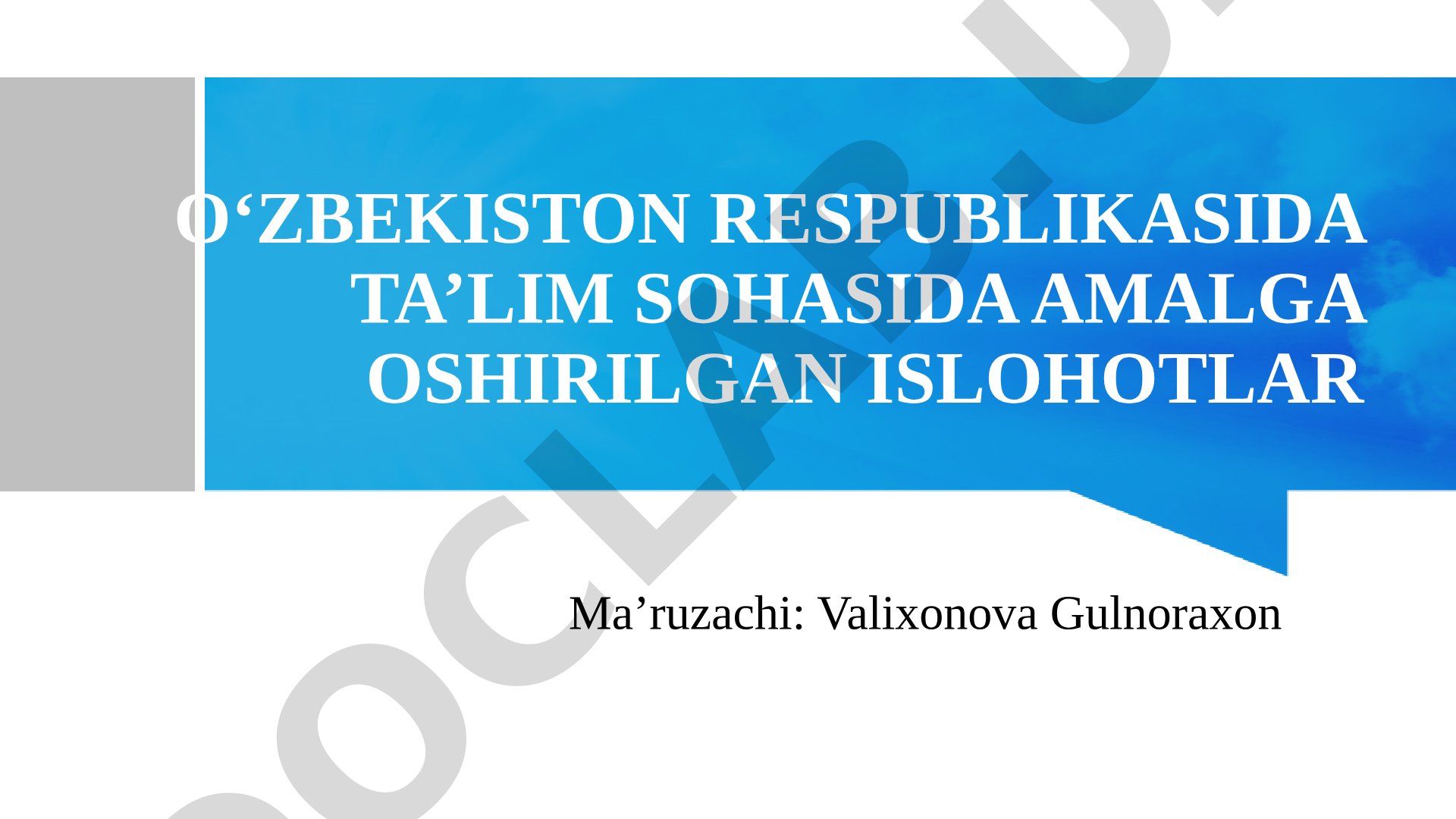 O‘zbekiston Respublikasida ta’lim sohasida amalga oshirilgan islohotlar