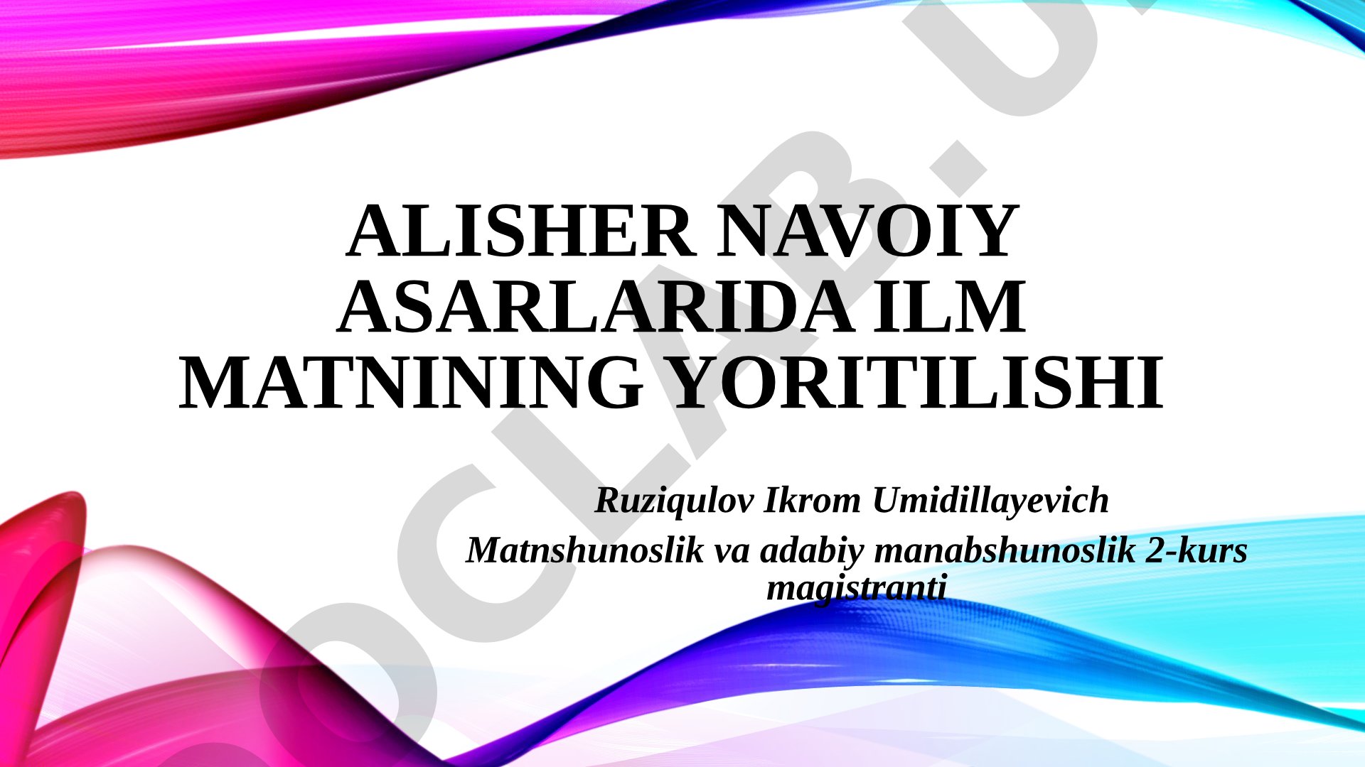 Alisher Navoiy asarlarida ilm matnining yoritilishi
