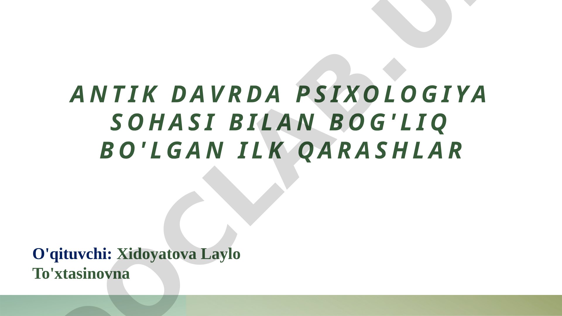 Antik davr psixologiyasi asoslari