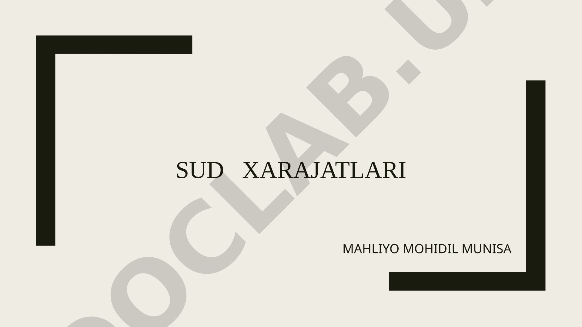 Sud xarajatlari tushunchasi, davlat boji va ishni ko'rish bilan bog'liq chiqimlar