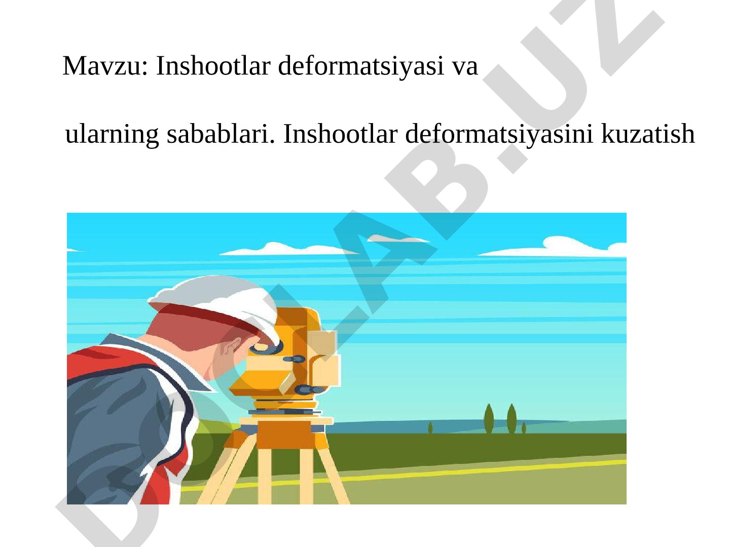 Inshootlar deformatsiyasi va ularning sabablari