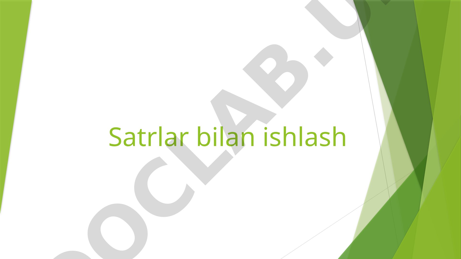 Pythonda satrlar bilan ishlash