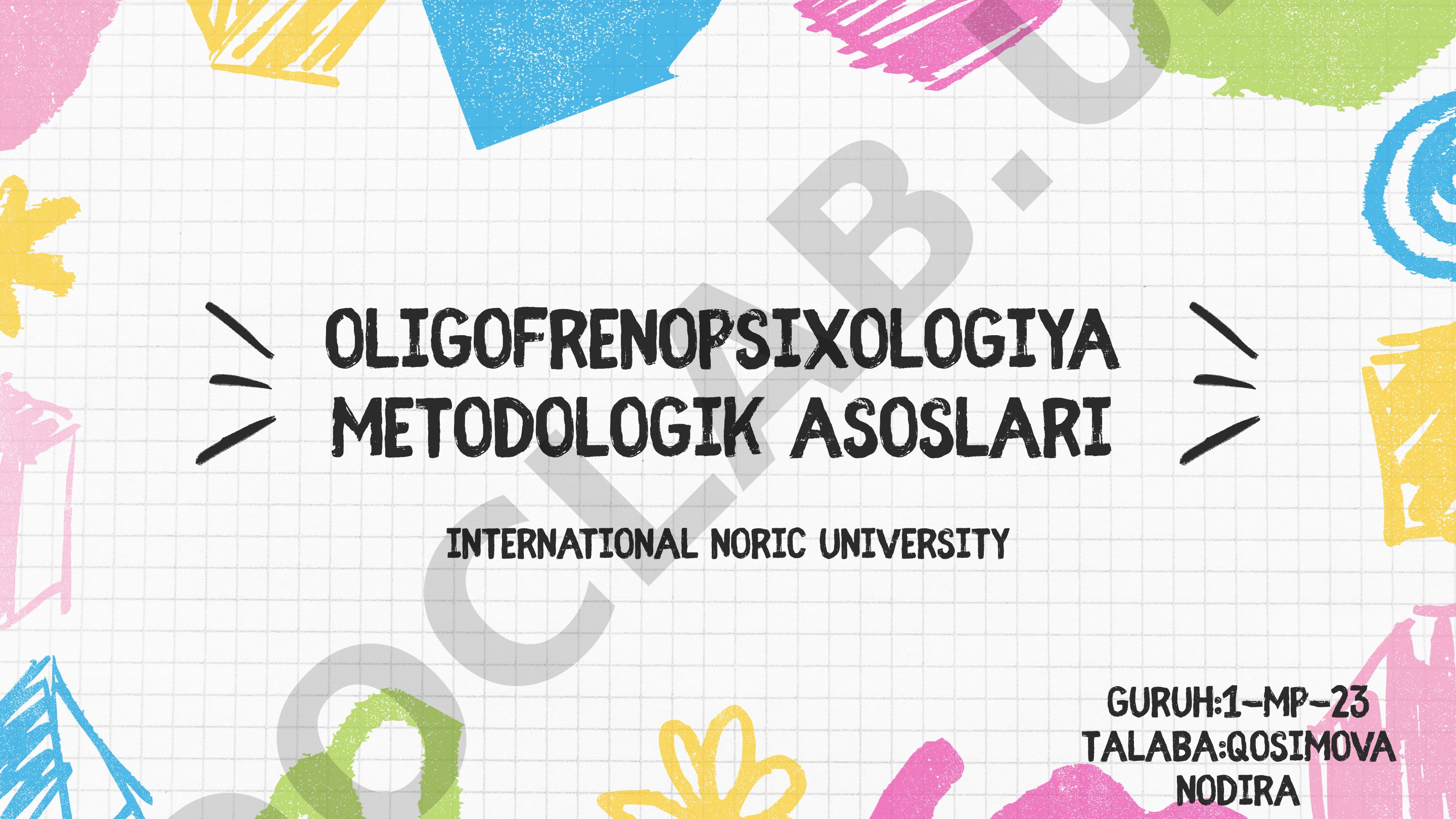 Oligofrenopsixologiya metodologik asoslari