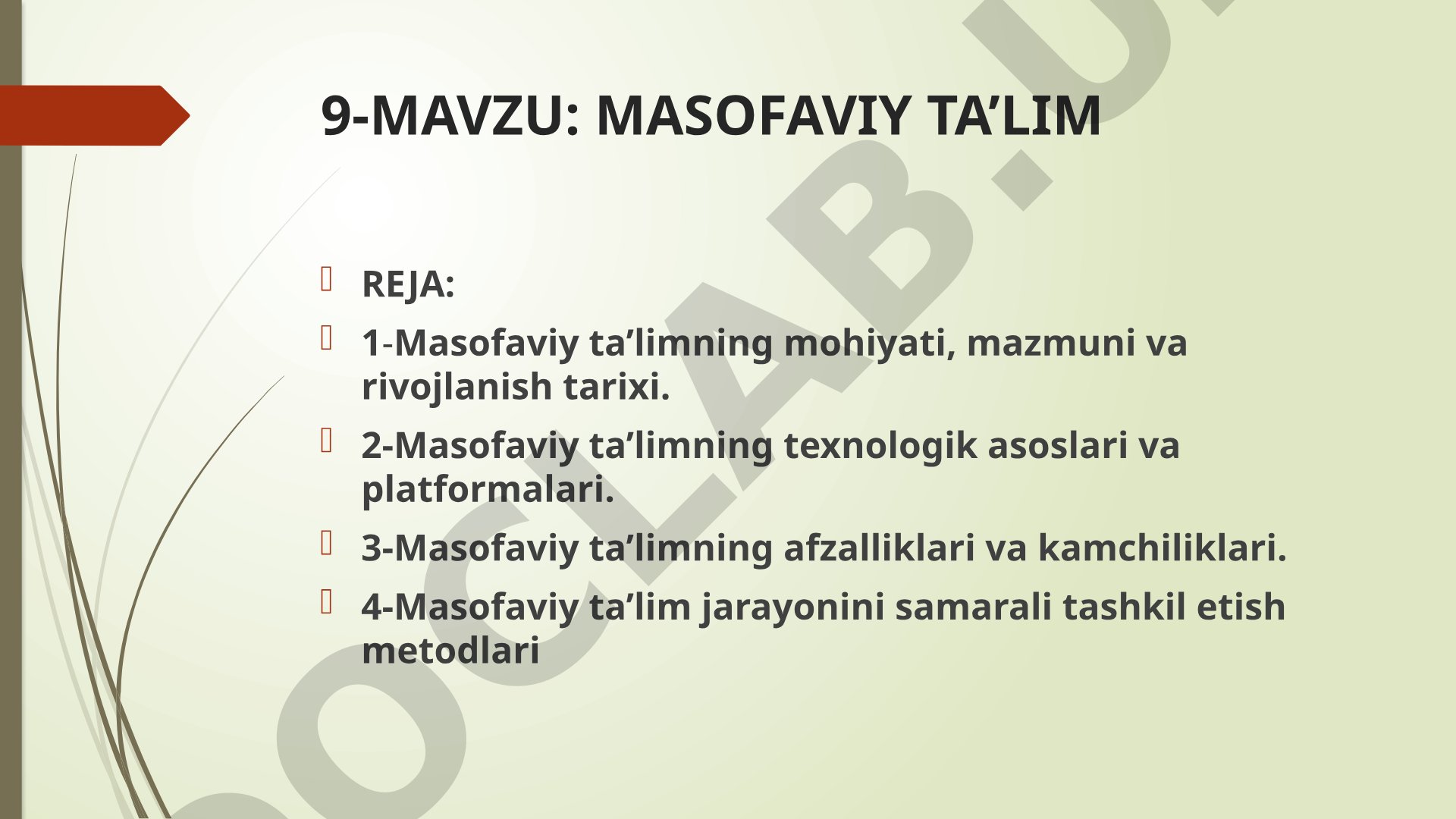Masofaviy ta'limning mohiyati, texnologik asoslari, afzalliklari va kamchiliklari
