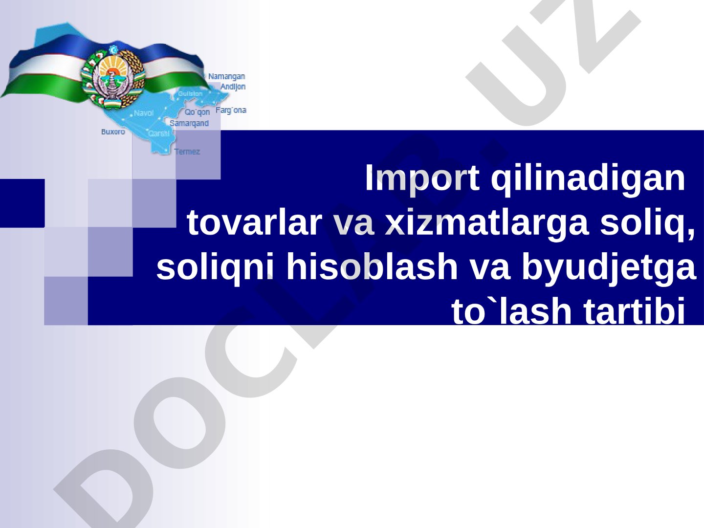 Import qilinadigan tovarlar va xizmatlarga soliq