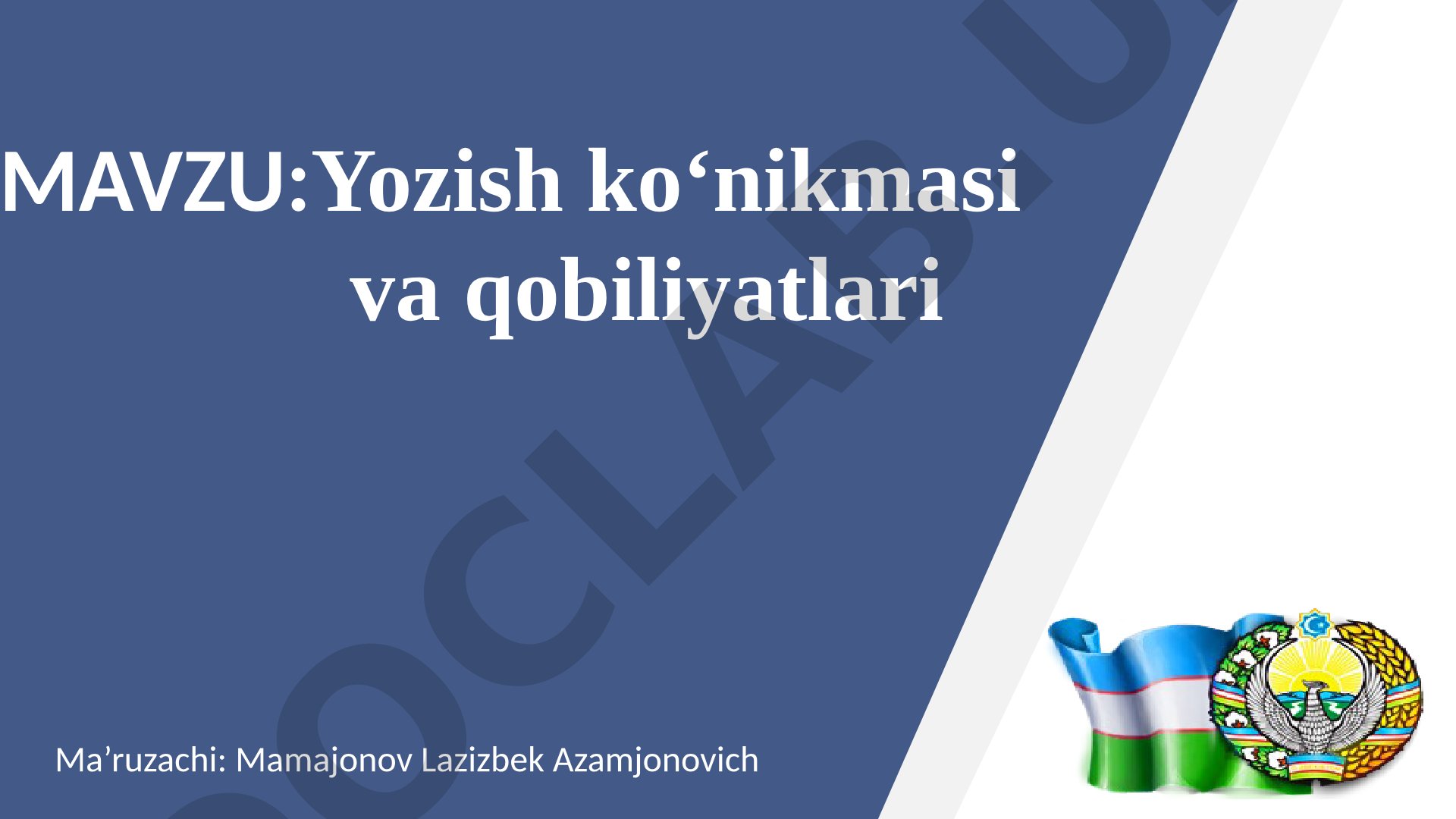Yozish ko‘nikmasi va qobiliyatlari