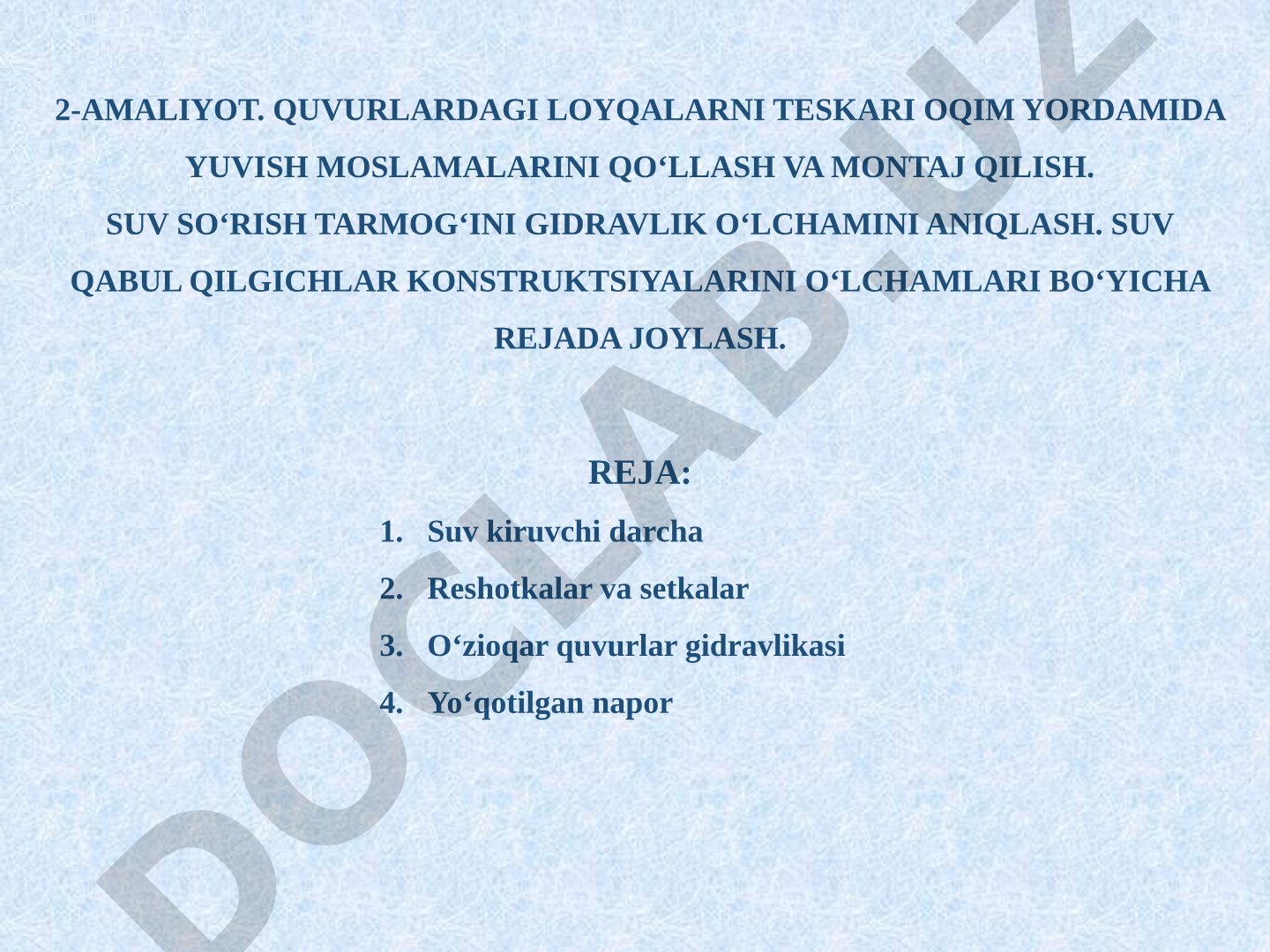Quvurlardagi loyqalarni teskari oqim yordamida yuvish moslamalarini qo‘llash va montaj qilish