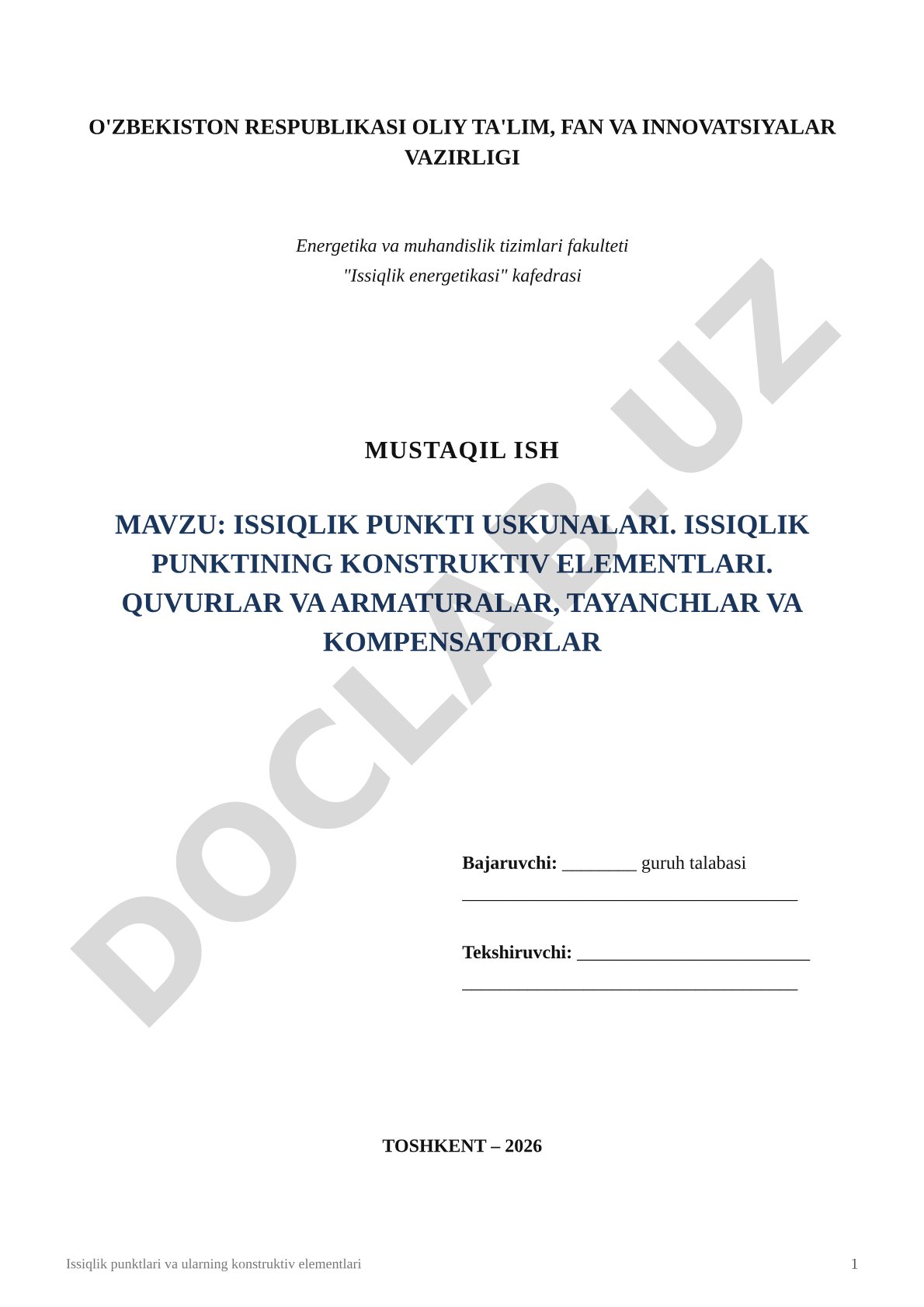 Issiqlik punkti uskunalari. Konstruktiv elementlari. Quvurlar va armaturalar, tayanchlar va kompensatorlar