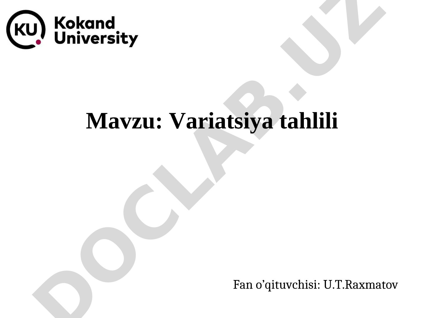 Variatsiya tahlili, F taqsimoti, ANOVA, dispersiya testlari haqida taqdimot